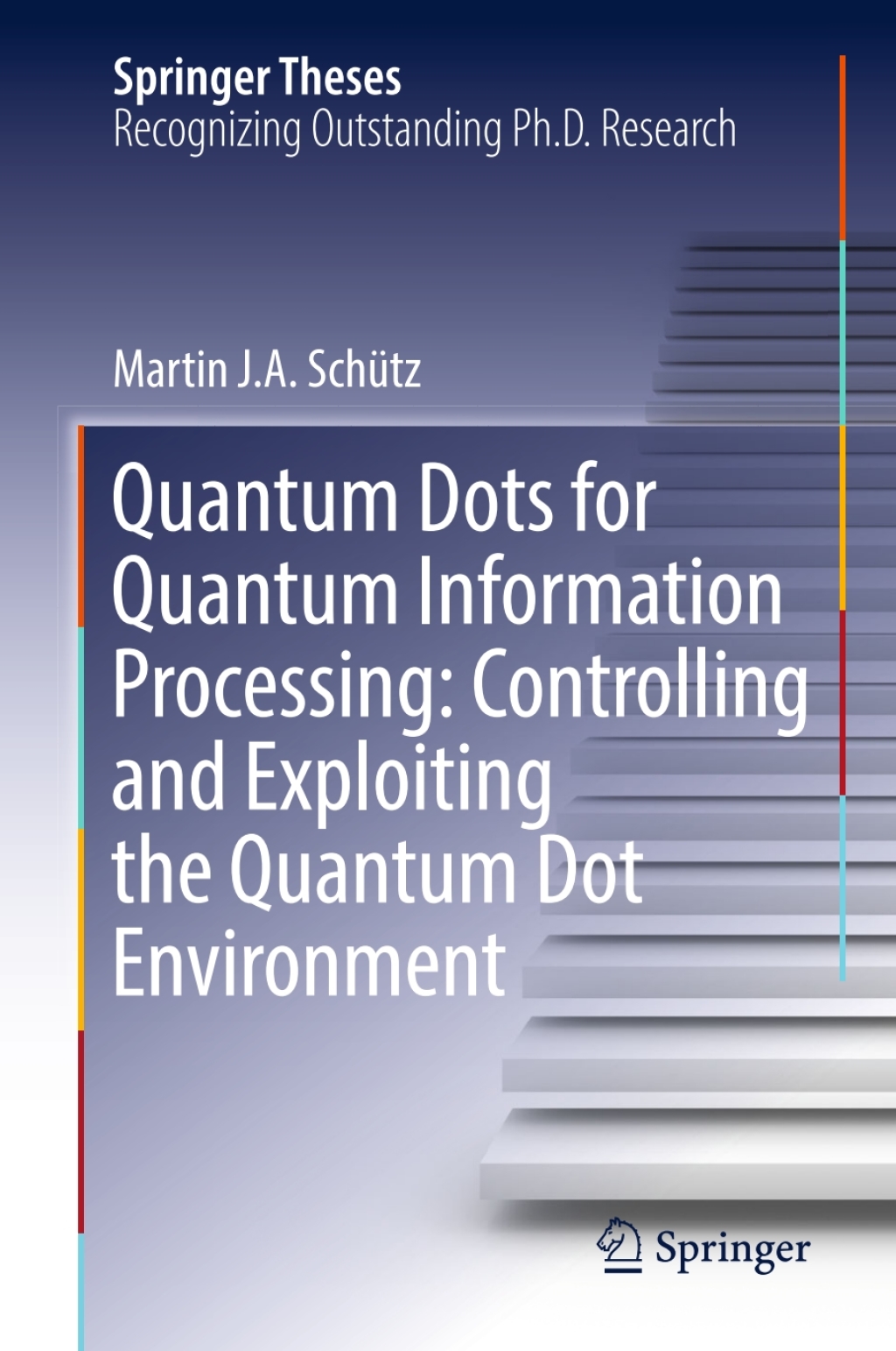 Quantum Dots for Quantum Information Processing: Controlling and Exploiting the Quantum Dot Environment  â€“ PDF/EPUB Version Downloadable