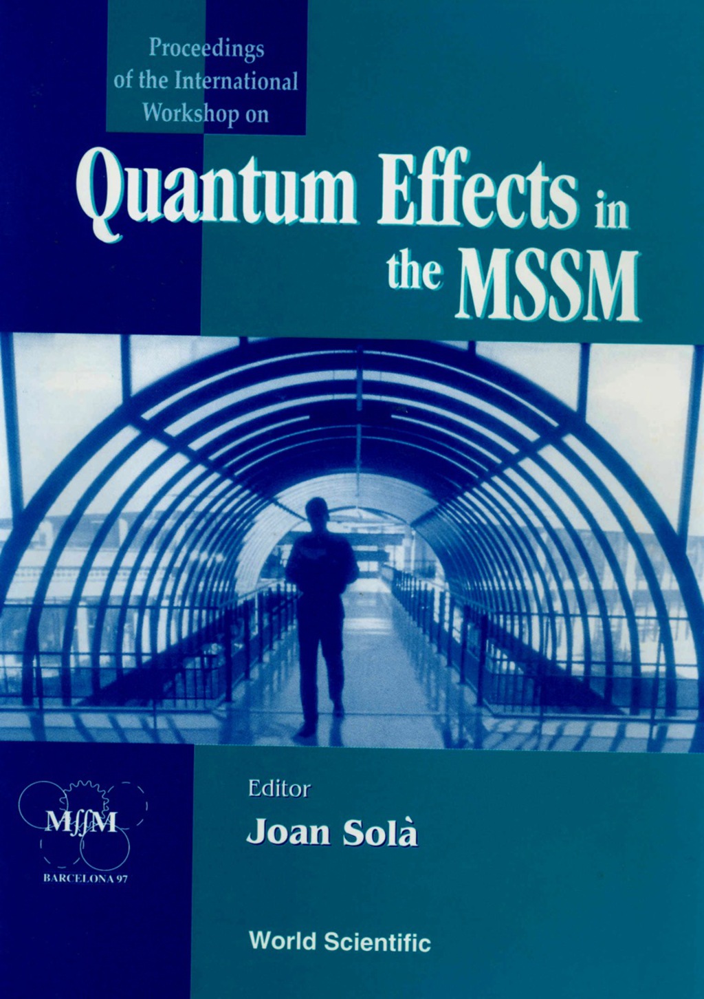 Quantum Effects In The Minimal Supersymmetric Standard Model - Proceedings Of The International Workshop 1st Edition â€“ PDF/EPUB Version Downloadable