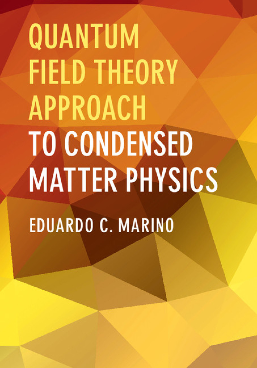 Quantum Field Theory Approach to Condensed Matter Physics  â€“ PDF/EPUB Version Downloadable
