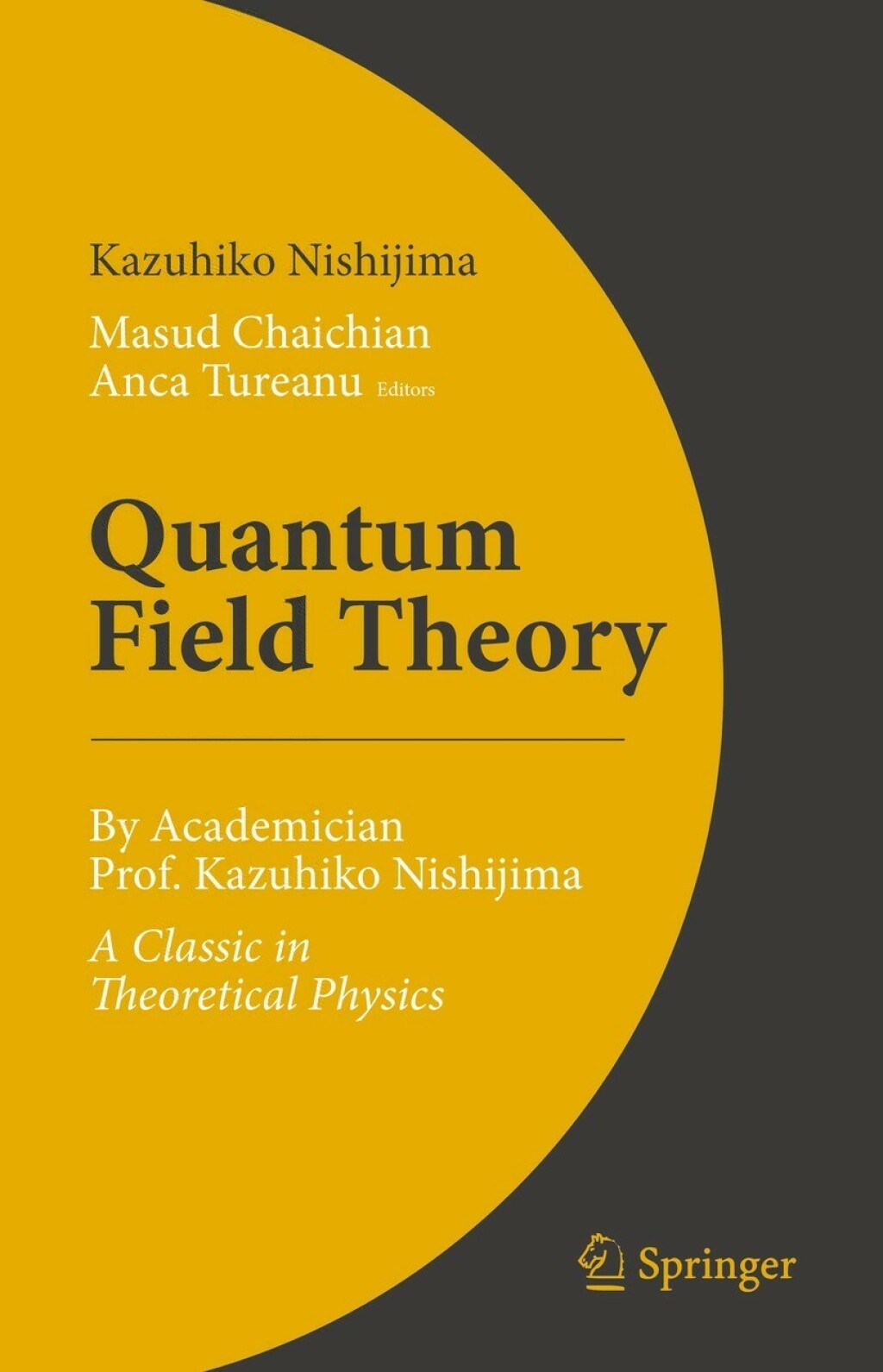 Quantum Field Theory By Academician Prof. Kazuhiko Nishijima - A Classic in Theoretical Physics  â€“ PDF/EPUB Version Downloadable