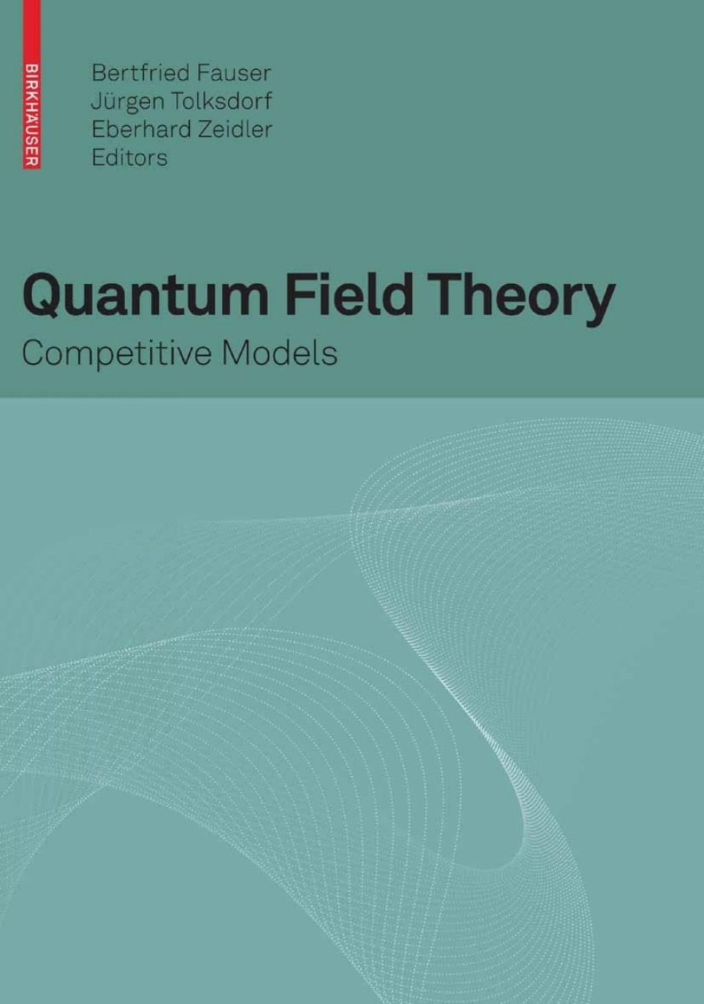 Quantum Field Theory Competitive Models 1st Edition â€“ PDF/EPUB Version Downloadable