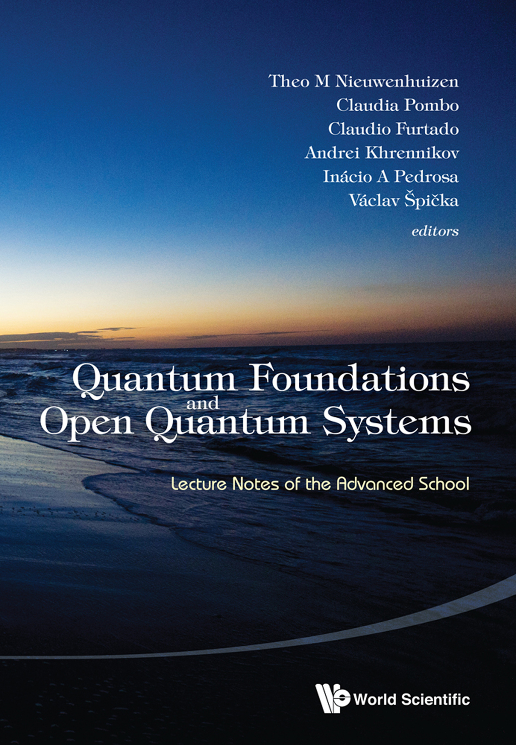 Quantum Foundations and Open Quantum Systems: Lecture Notes of the Advanced School  â€“ PDF/EPUB Version Downloadable