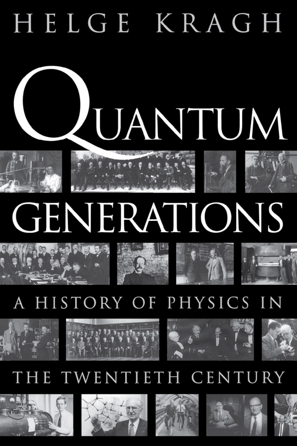 Quantum Generations A History of Physics in the Twentieth Century  â€“ PDF/EPUB Version Downloadable