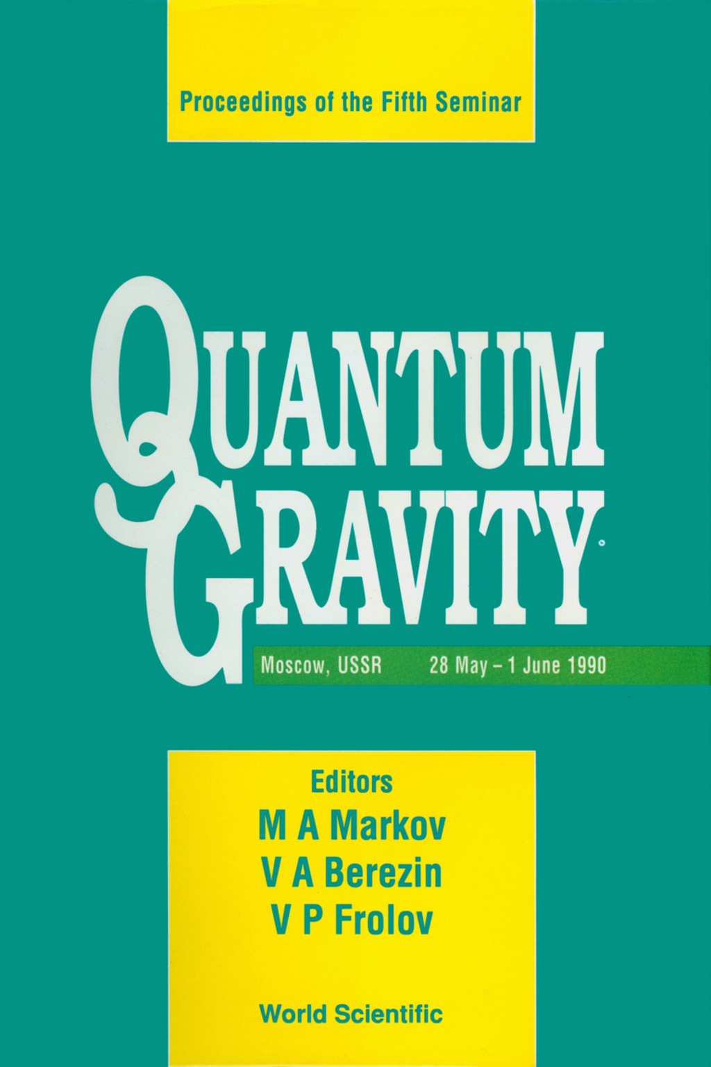 Quantum Gravity - Proceedings Of The Fifth Seminar 1st Edition â€“ PDF/EPUB Version Downloadable
