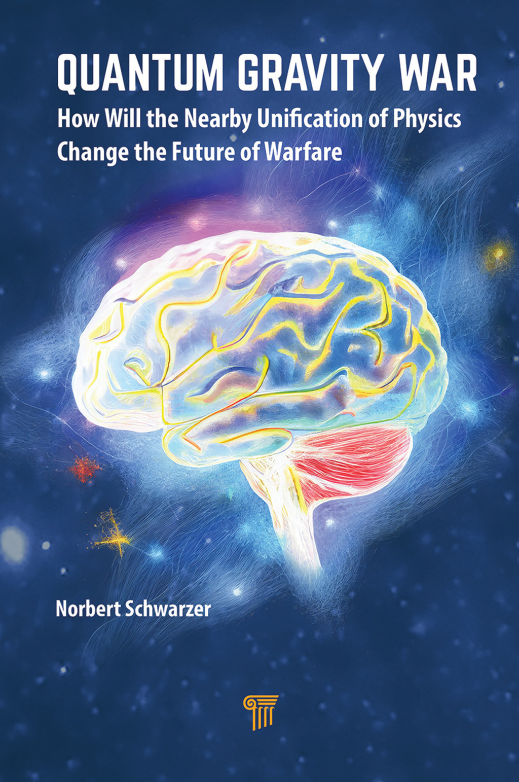 Quantum Gravity War How Will the Nearby Unification of Physics Change the Future of Warfare 1st Edition â€“ PDF/EPUB Version Downloadable