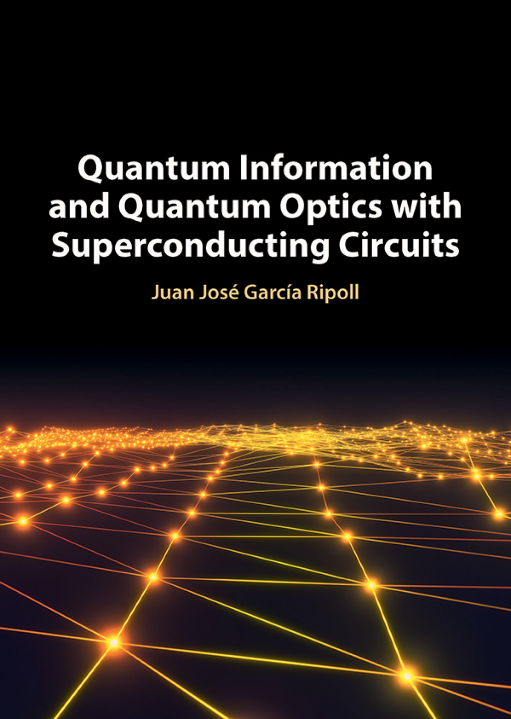 Quantum Information and Quantum Optics with Superconducting Circuits  â€“ PDF/EPUB Version Downloadable