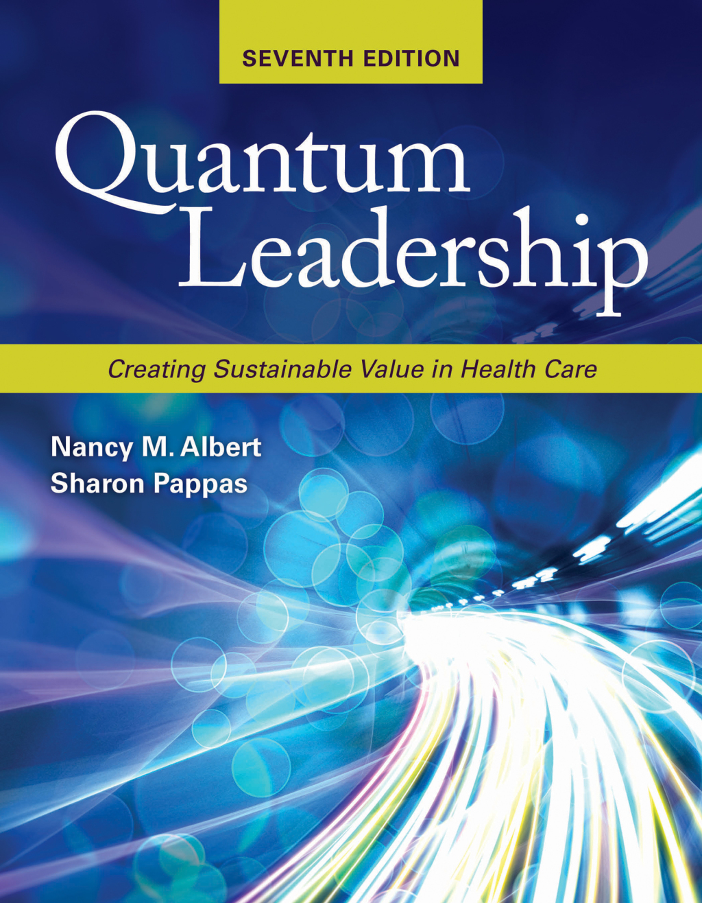 Quantum Leadership: Creating Sustainable Value in Health Care 7th Edition â€“ PDF/EPUB Version Downloadable
