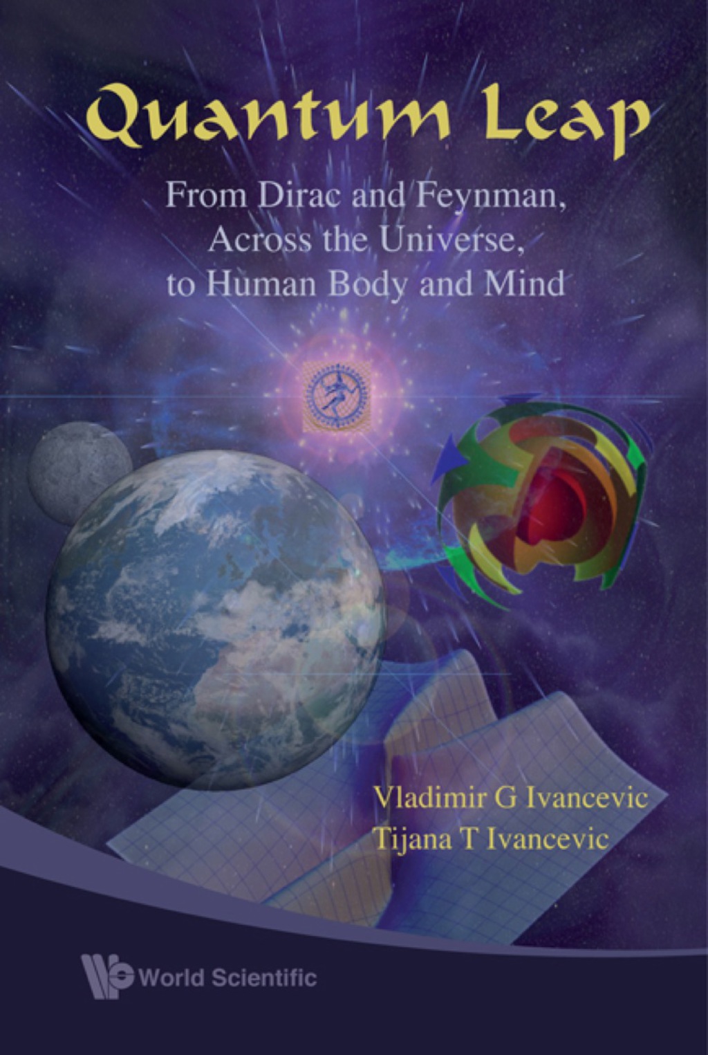 Quantum Leap: From Dirac And Feynman, Across The Universe, To Human Body And Mind  â€“ PDF/EPUB Version Downloadable