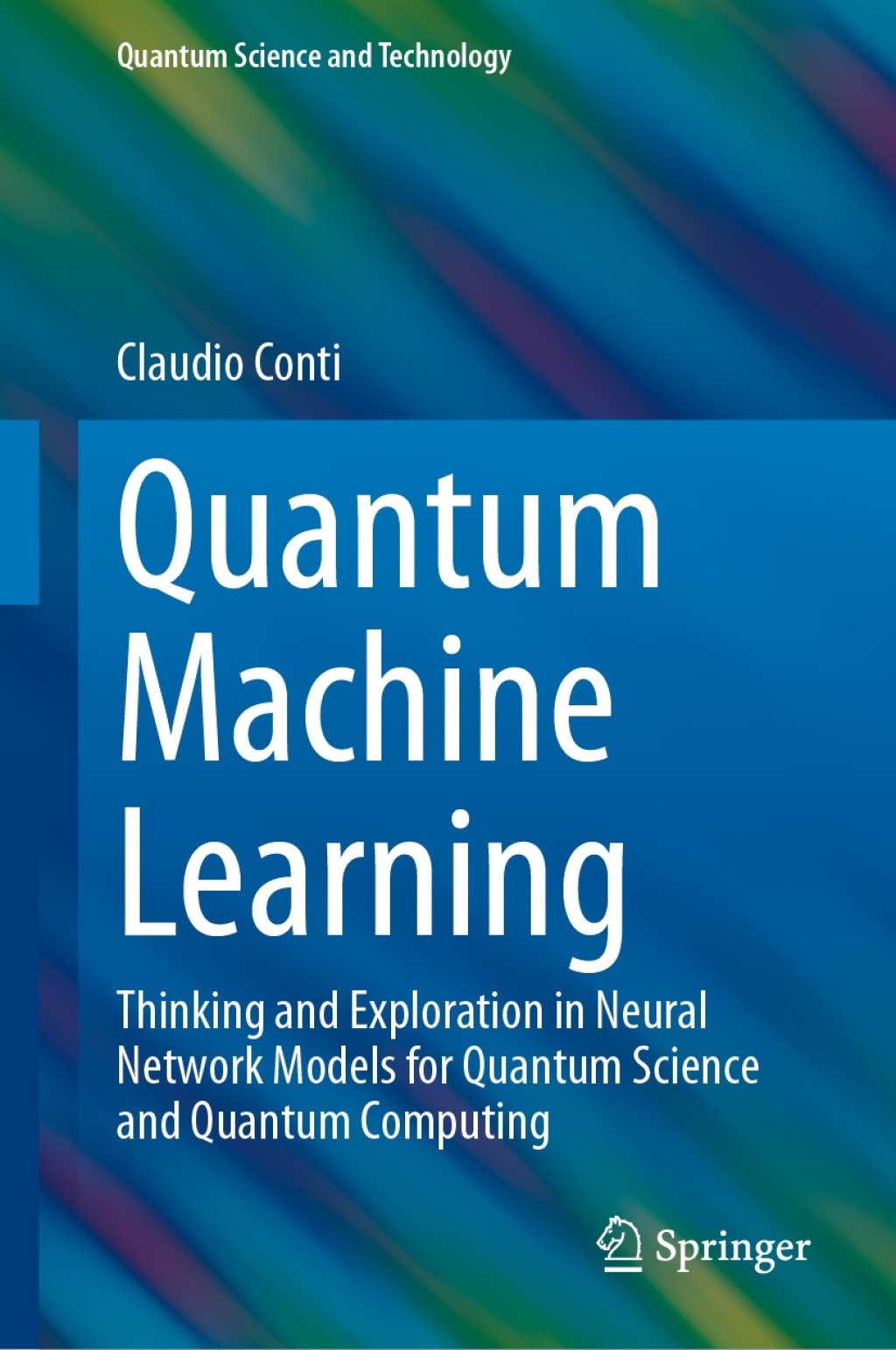 Quantum Machine Learning Thinking and Exploration in Neural Network Models for Quantum Science and Quantum Computing  â€“ PDF/EPUB Version Downloadable