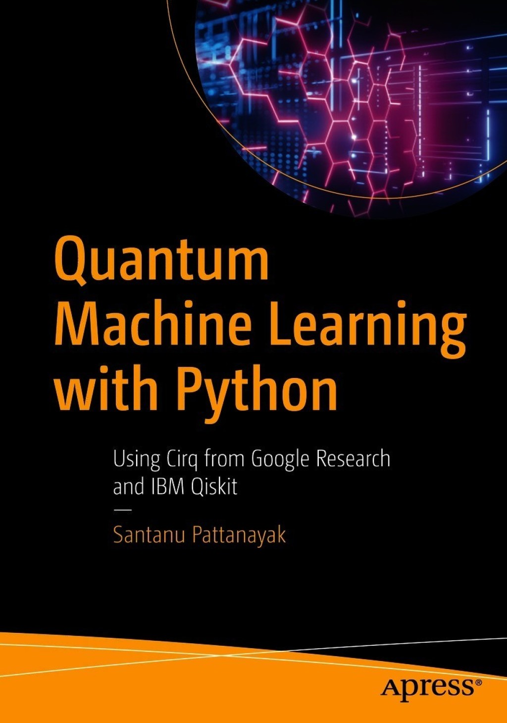Quantum Machine Learning with Python Using Cirq from Google Research and IBM Qiskit  â€“ PDF/EPUB Version Downloadable