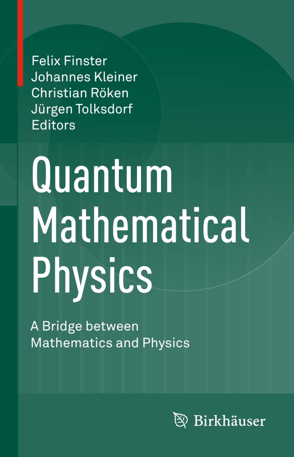 Quantum Mathematical Physics A Bridge between Mathematics and Physics  â€“ PDF/EPUB Version Downloadable