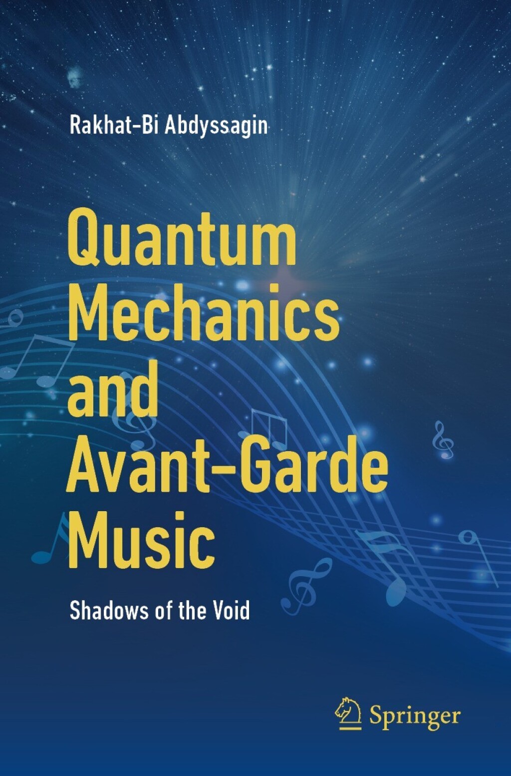 Quantum Mechanics and Avant-Garde Music Shadows of the Void  â€“ PDF/EPUB Version Downloadable