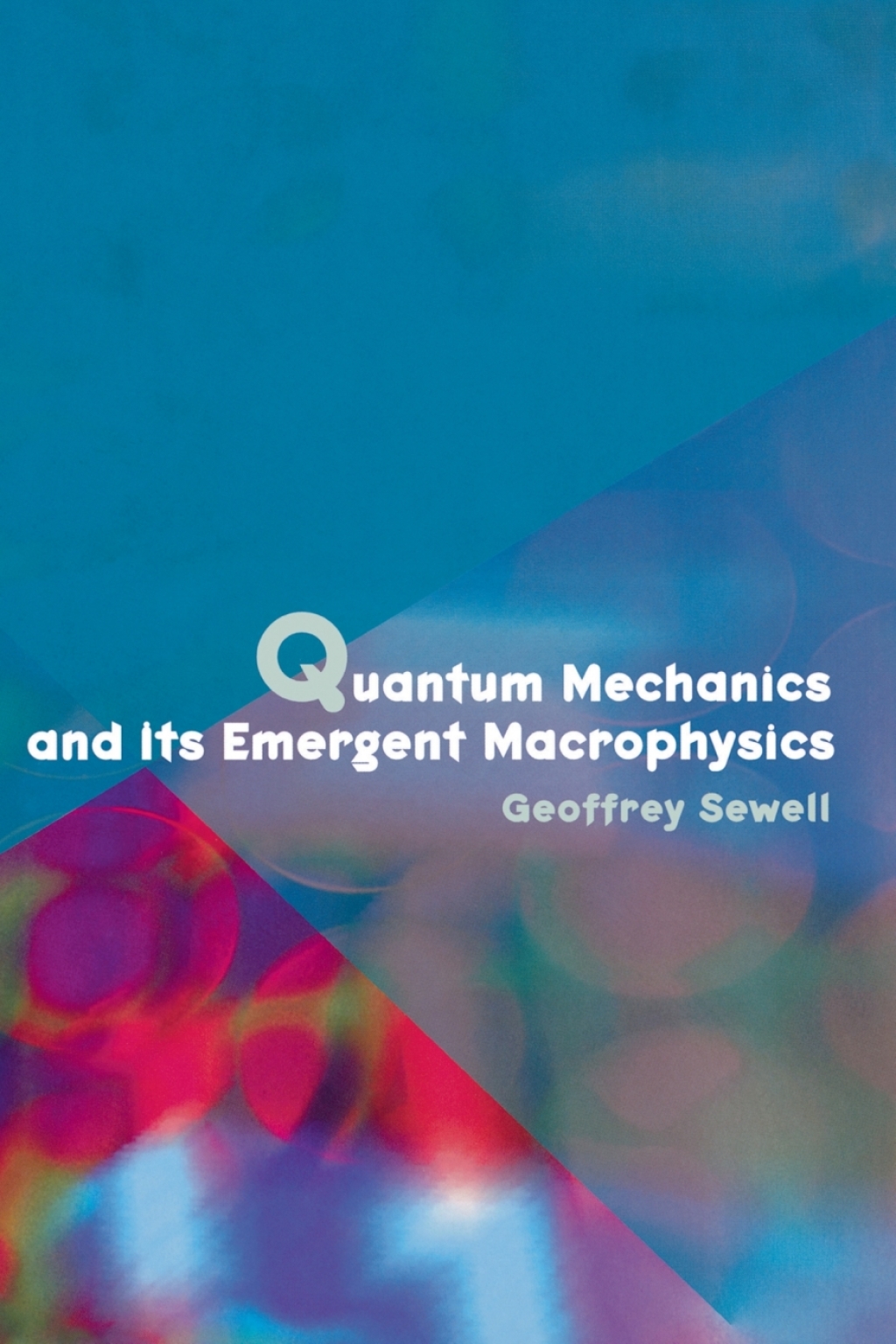 Quantum Mechanics and Its Emergent Macrophysics  â€“ PDF/EPUB Version Downloadable