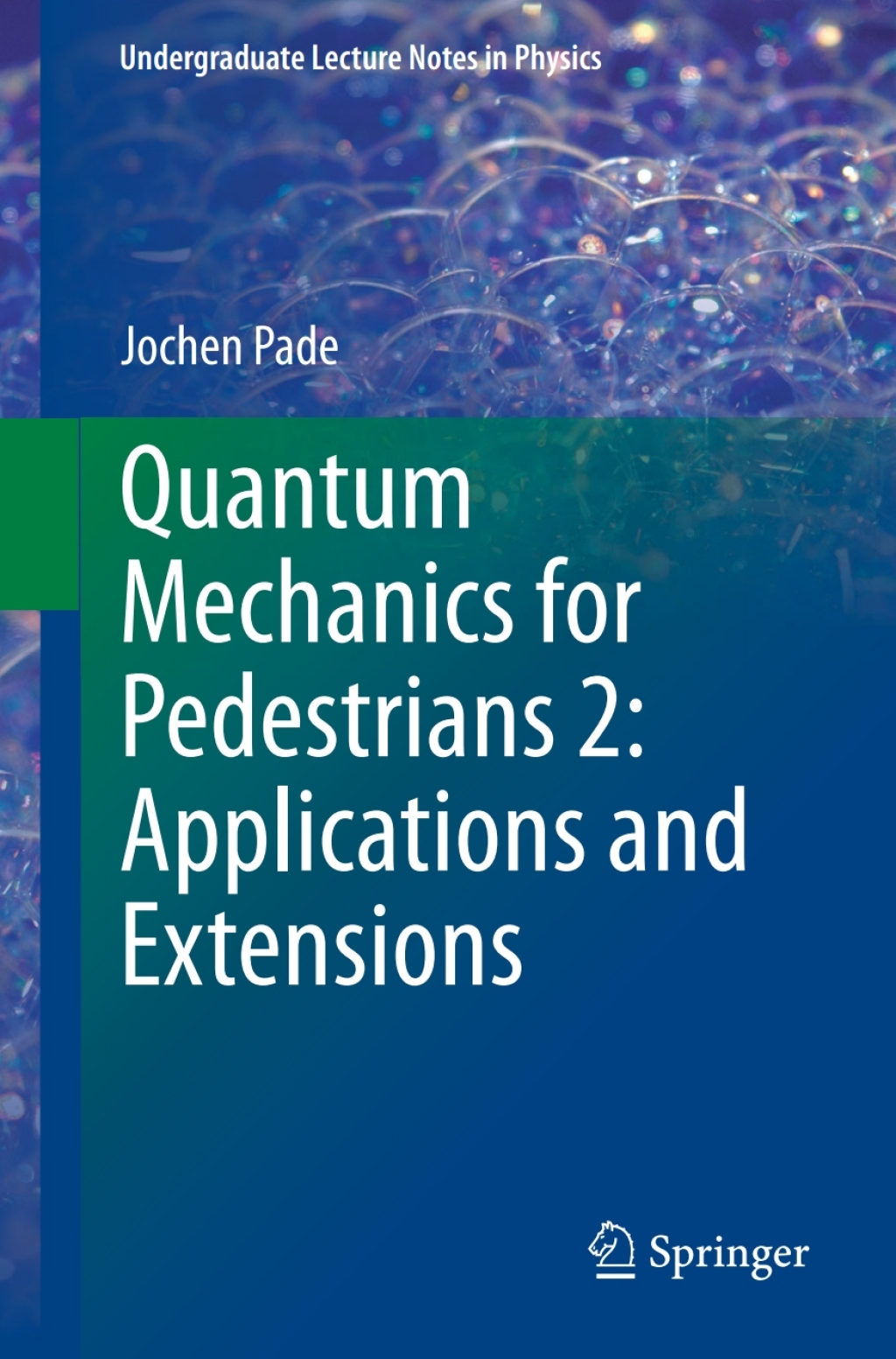 Quantum Mechanics for Pedestrians 2: Applications and Extensions  â€“ PDF/EPUB Version Downloadable