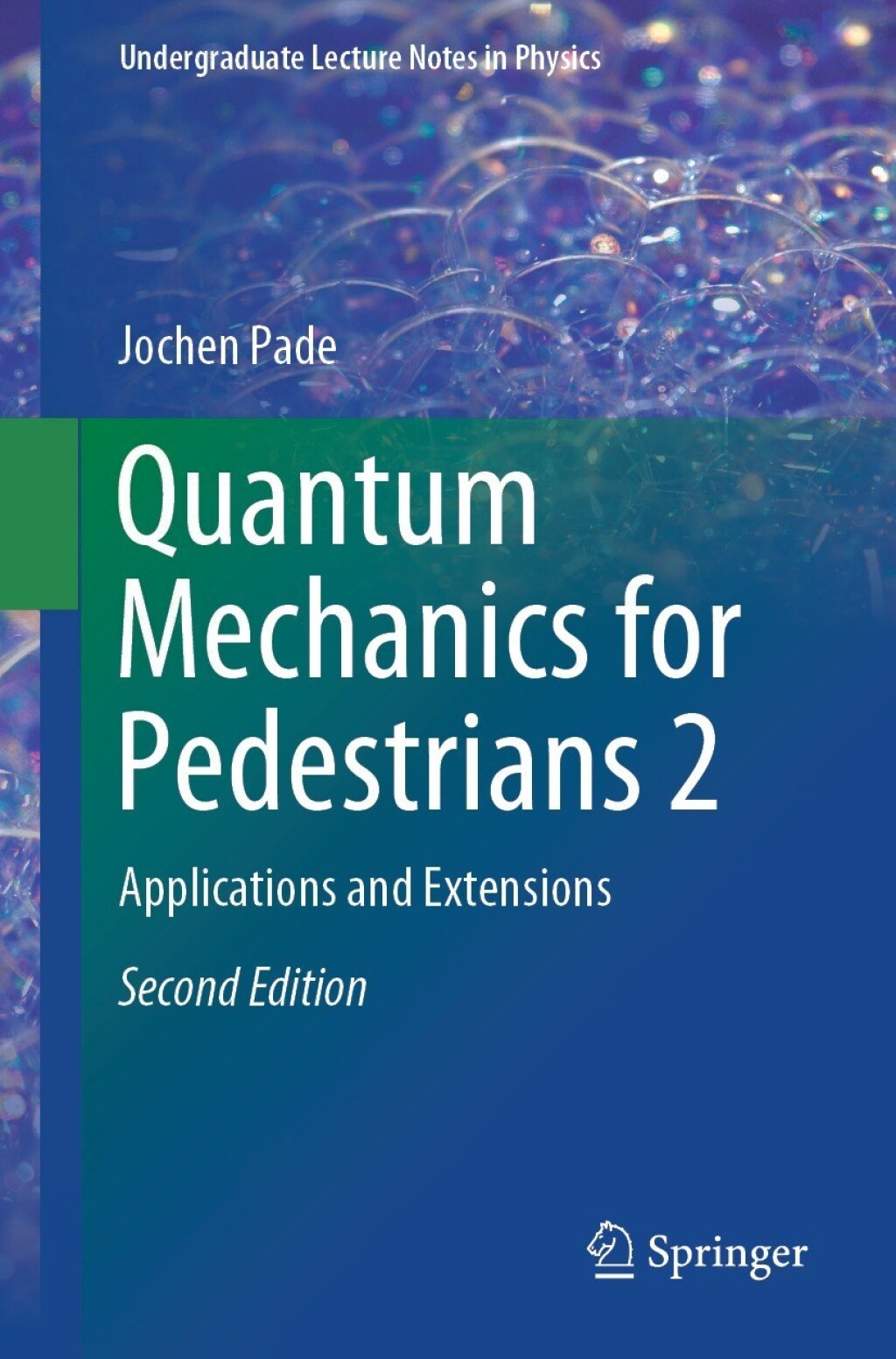 Quantum Mechanics for Pedestrians 2 Applications and Extensions 2nd Edition â€“ PDF/EPUB Version Downloadable
