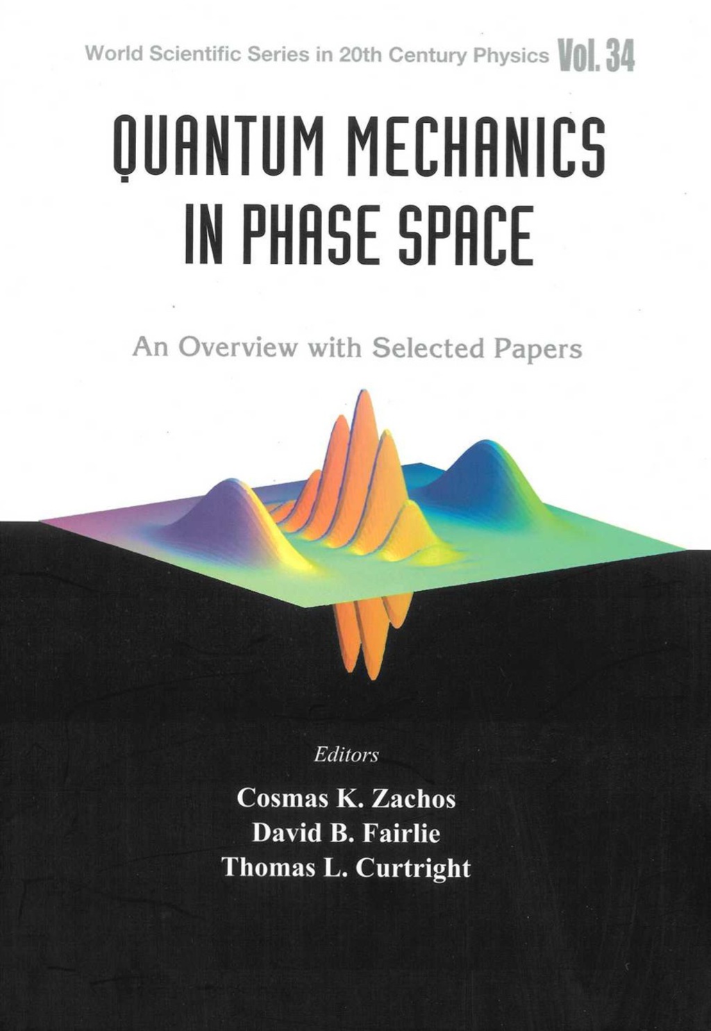 QUANTUM MECHANICS IN PHASE SPACE  (V34) An Overview with Selected Papers  â€“ PDF/EPUB Version Downloadable