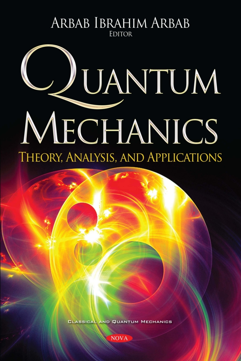 Quantum Mechanics: Theory, Analysis, and Applications  â€“ PDF/EPUB Version Downloadable