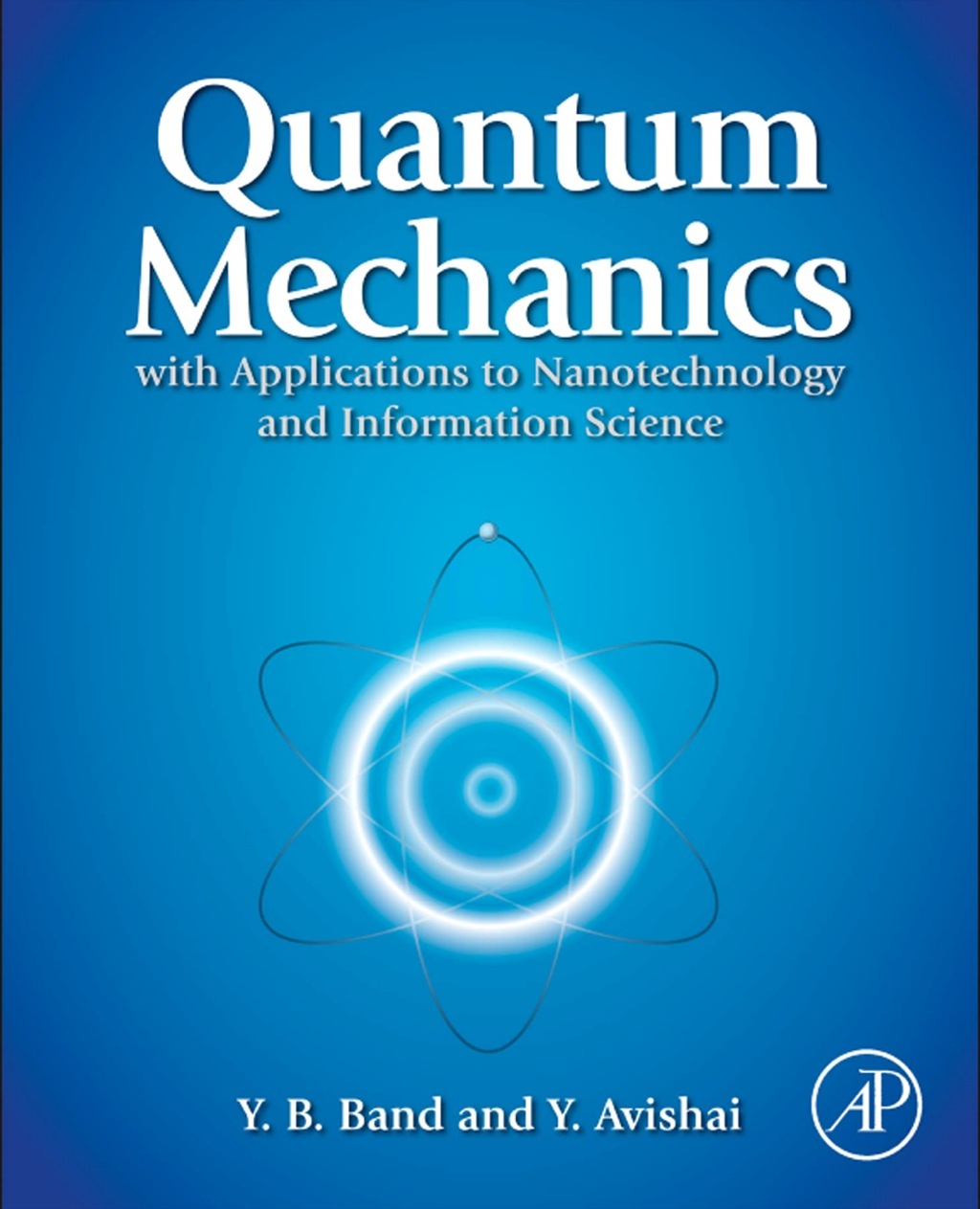 Quantum Mechanics with Applications to Nanotechnology and Information Science  â€“ PDF/EPUB Version Downloadable