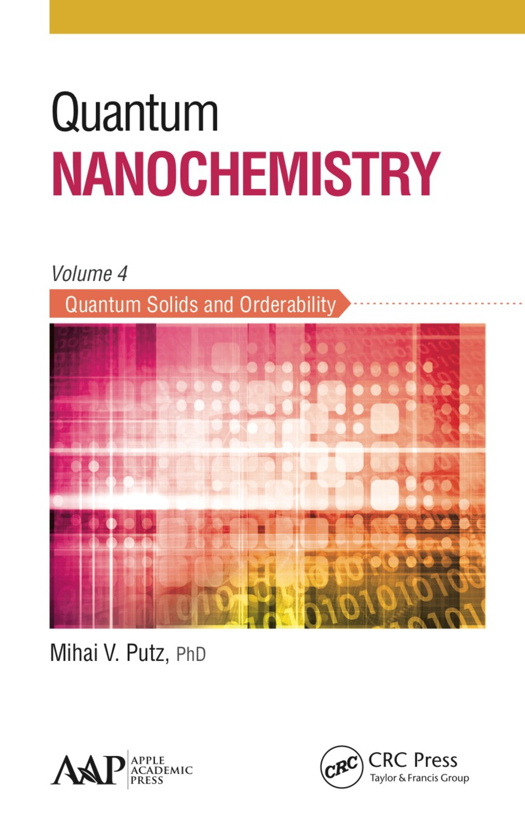Quantum Nanochemistry, Volume Four Quantum Solids and Orderability 1st Edition â€“ PDF/EPUB Version Downloadable