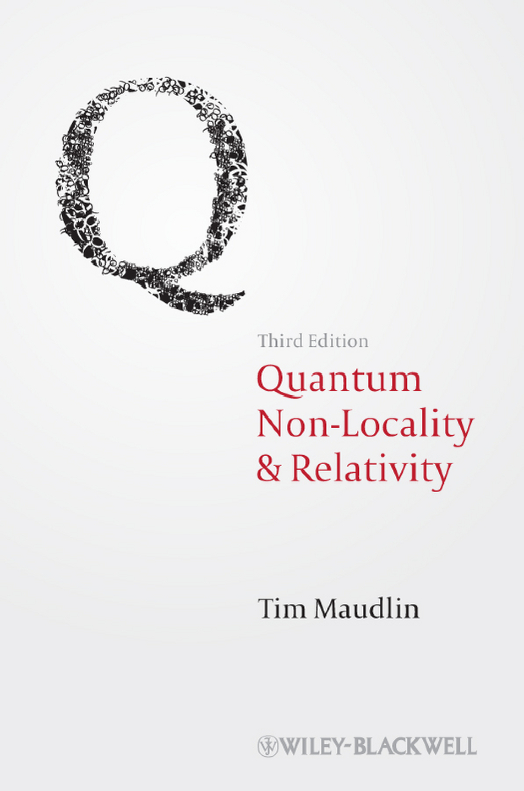 Quantum Non-Locality and Relativity Metaphysical Intimations of Modern Physics 3rd Edition â€“ PDF/EPUB Version Downloadable