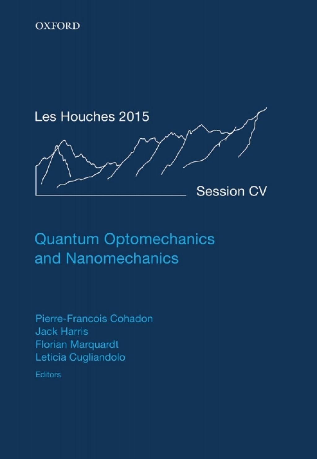 Quantum Optomechanics and Nanomechanics Lecture Notes of the Les Houches Summer School: Volume 105, August 2015 1st Edition â€“ PDF/EPUB Version Downloadable