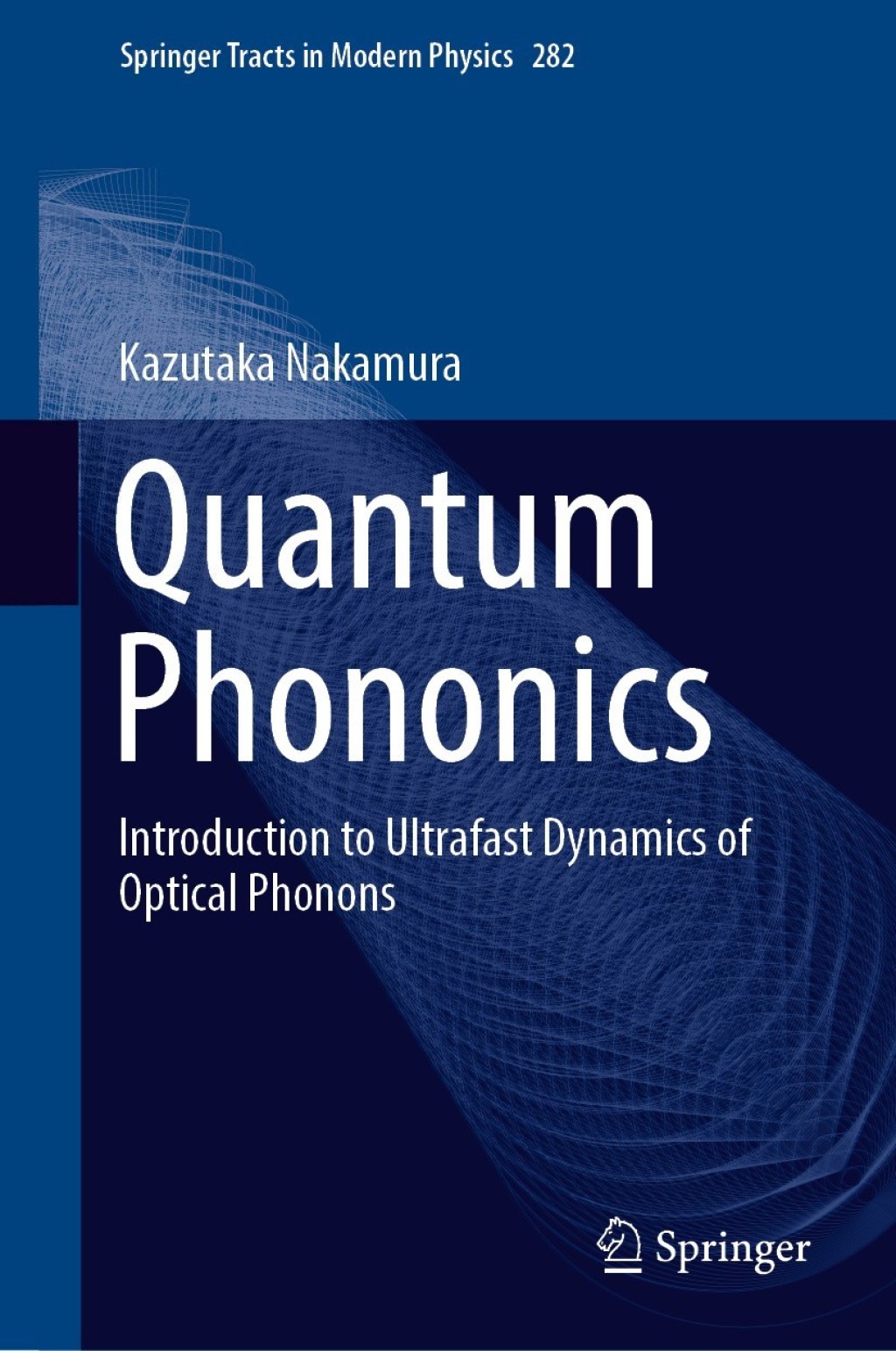 Quantum Phononics Introduction to Ultrafast Dynamics of Optical Phonons  â€“ PDF/EPUB Version Downloadable