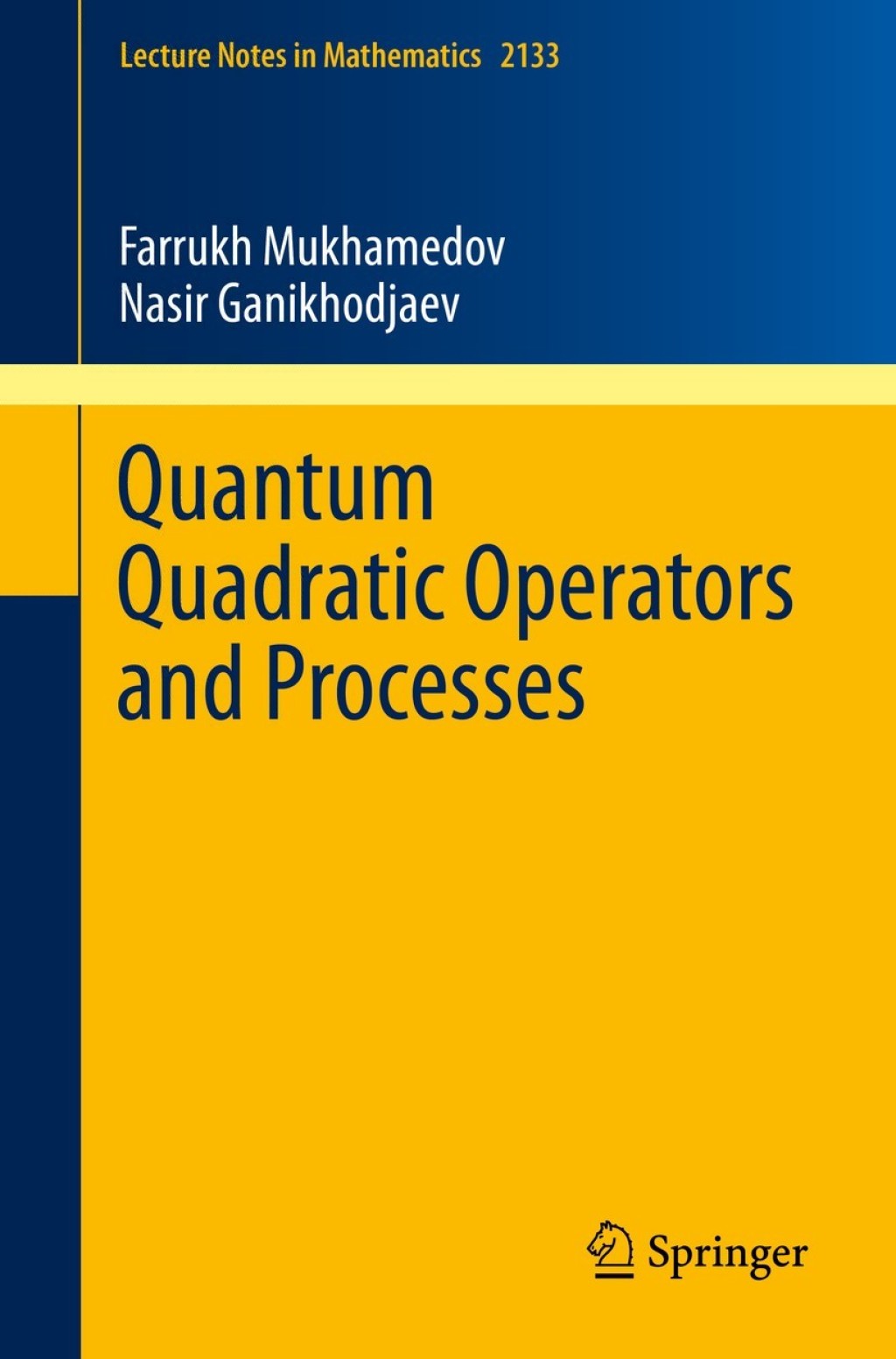 Quantum Quadratic Operators and Processes  â€“ PDF/EPUB Version Downloadable