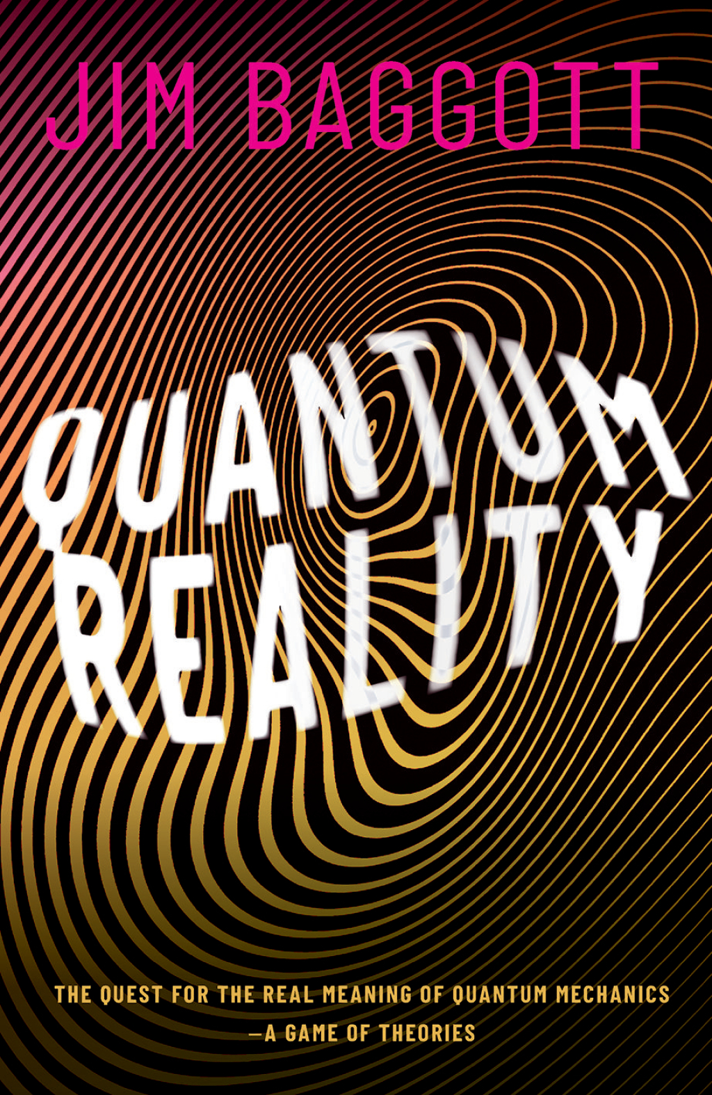 Quantum Reality The Quest for the Real Meaning of Quantum Mechanics - a Game of Theories - (PDF/EPUB Version)