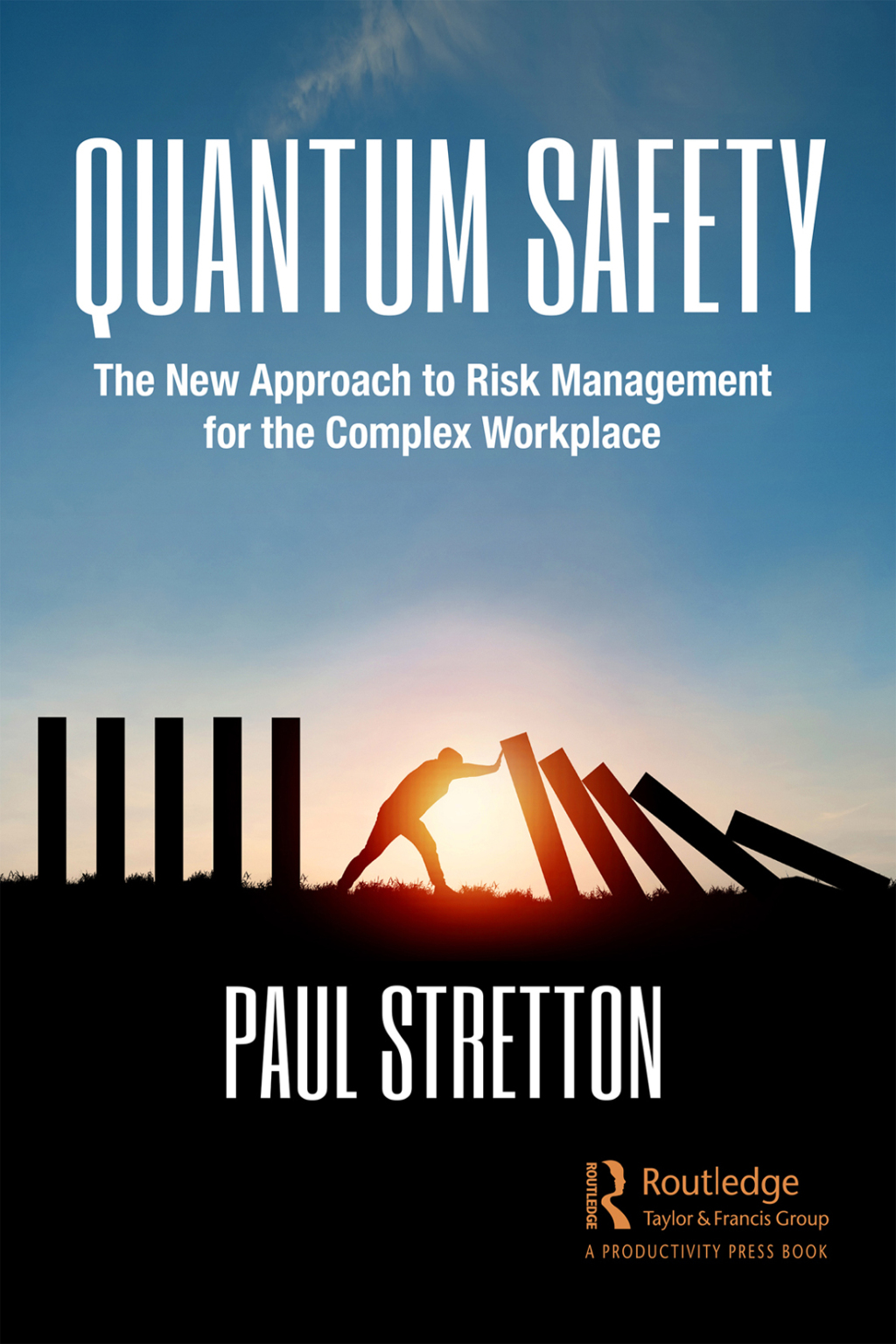 Quantum Safety The New Approach to Risk Management for the Complex Workplace 1st Edition â€“ PDF/EPUB Version Downloadable