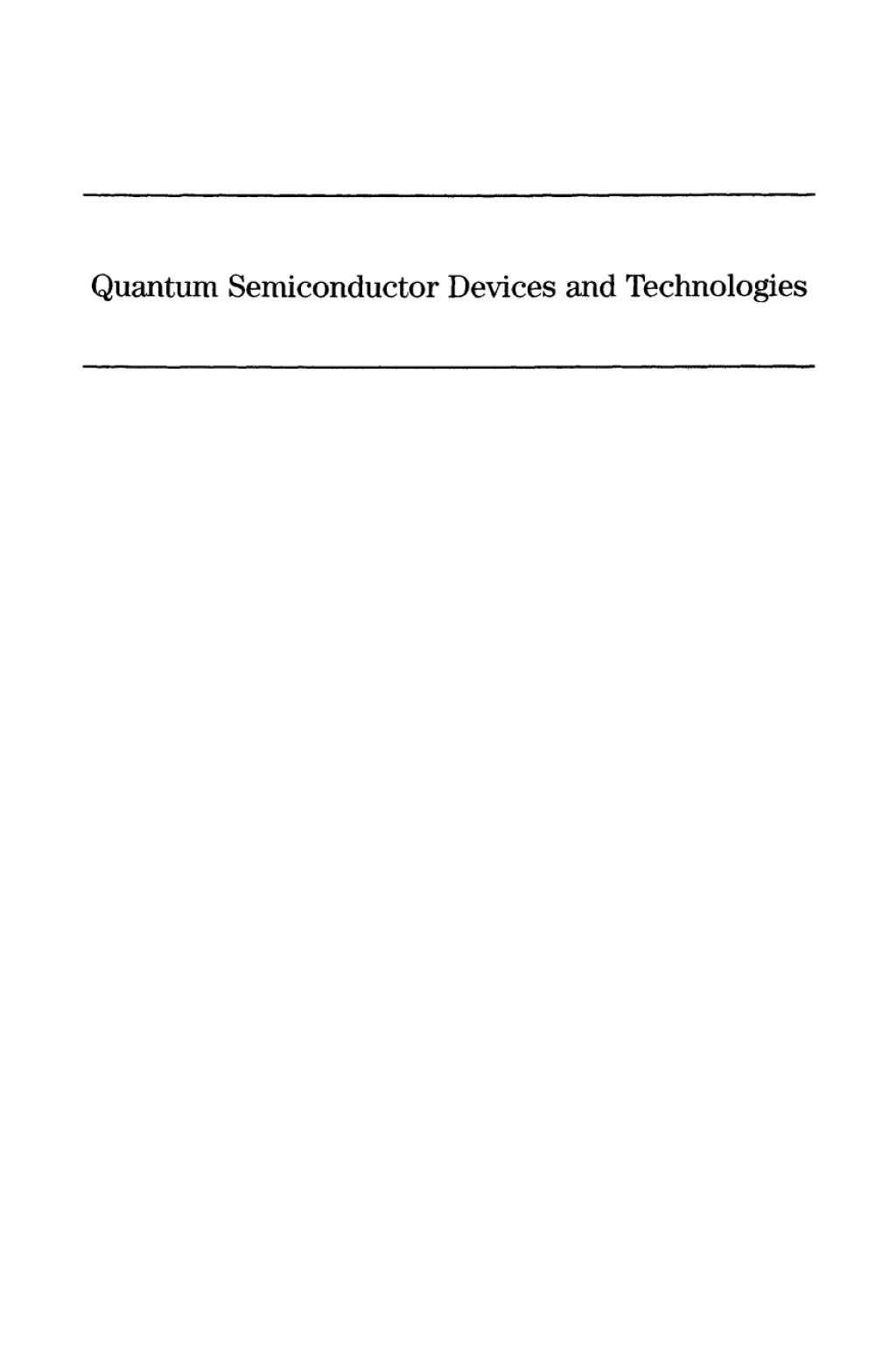 Quantum Semiconductor Devices and Technologies 1st Edition â€“ PDF/EPUB Version Downloadable
