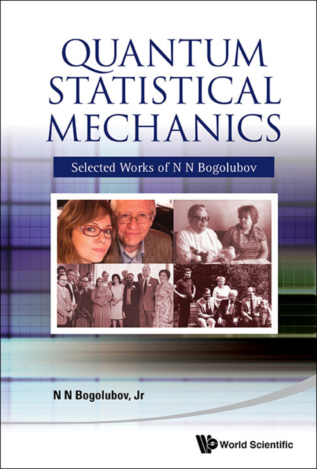 Quantum Statistical Mechanics: Selected Works of N N Bogolubov  â€“ PDF/EPUB Version Downloadable