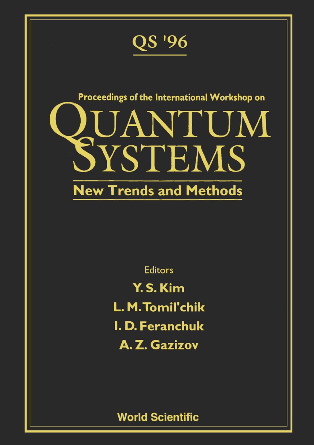 Quantum Systems: New Trends And Methods - Proceedings Of The International Workshop 1st Edition â€“ PDF/EPUB Version Downloadable