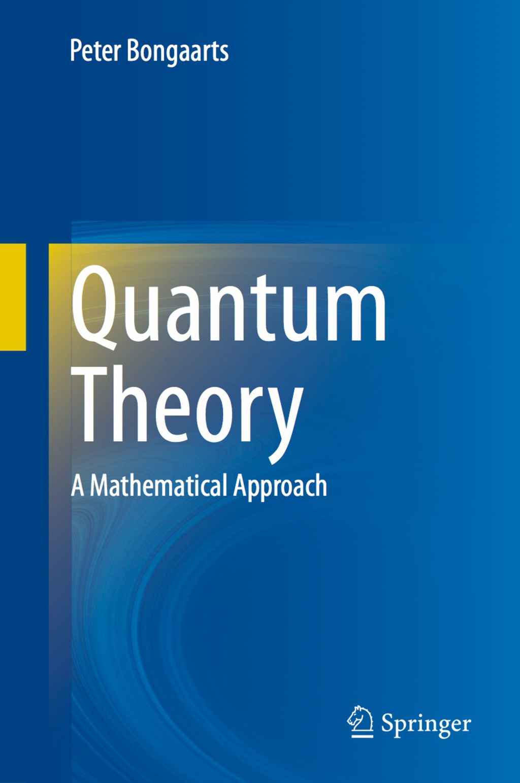Quantum Theory A Mathematical Approach  â€“ PDF/EPUB Version Downloadable