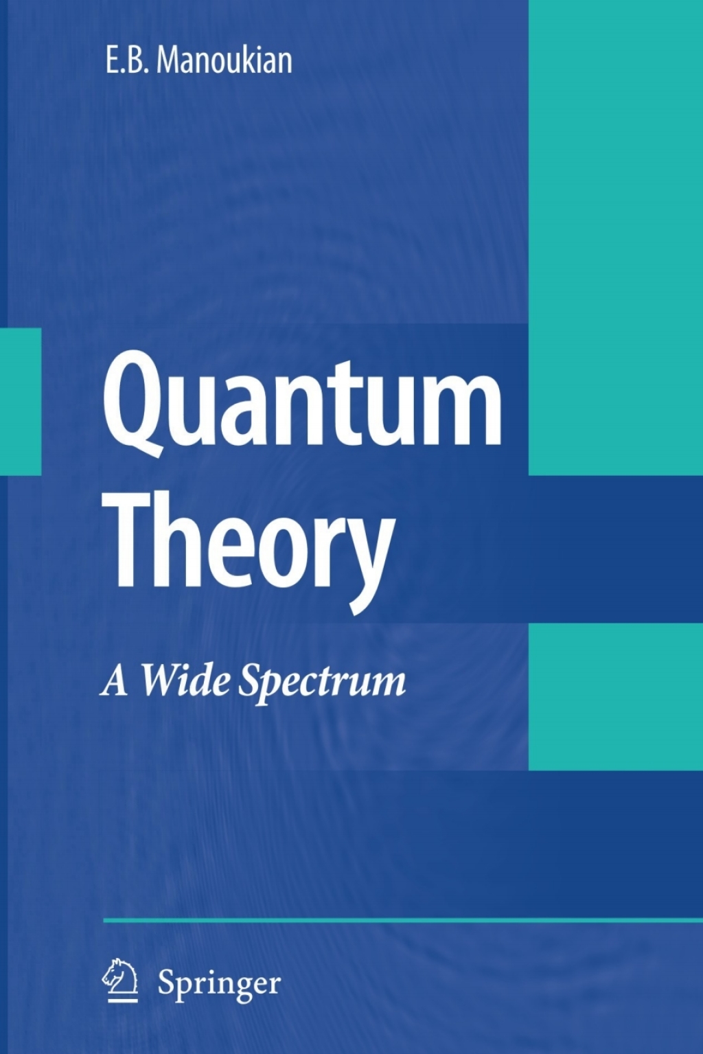 Quantum Theory A Wide Spectrum  â€“ PDF/EPUB Version Downloadable