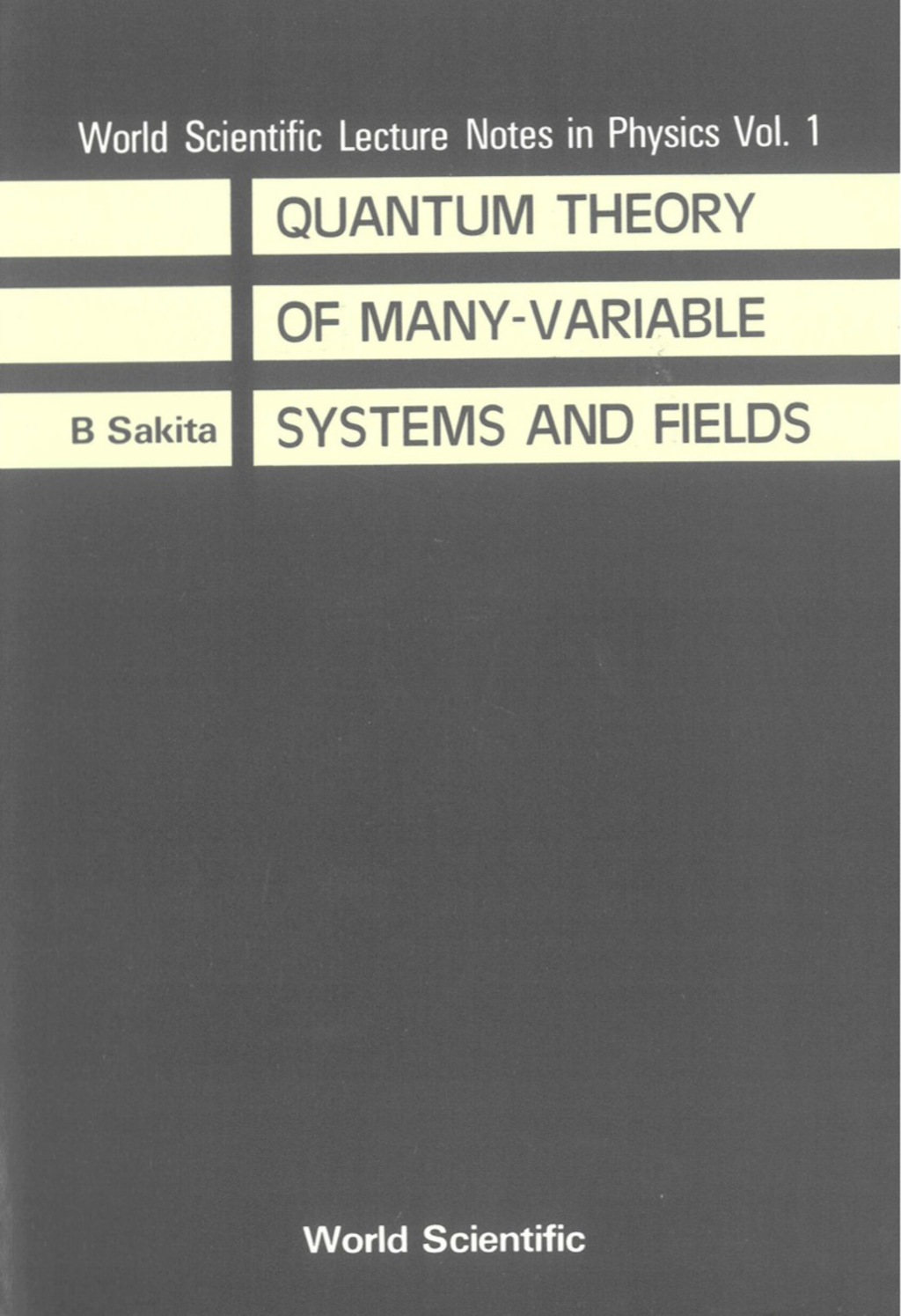 Quantum Theory of Many Variable Systems and Fields - (PDF/EPUB Version)