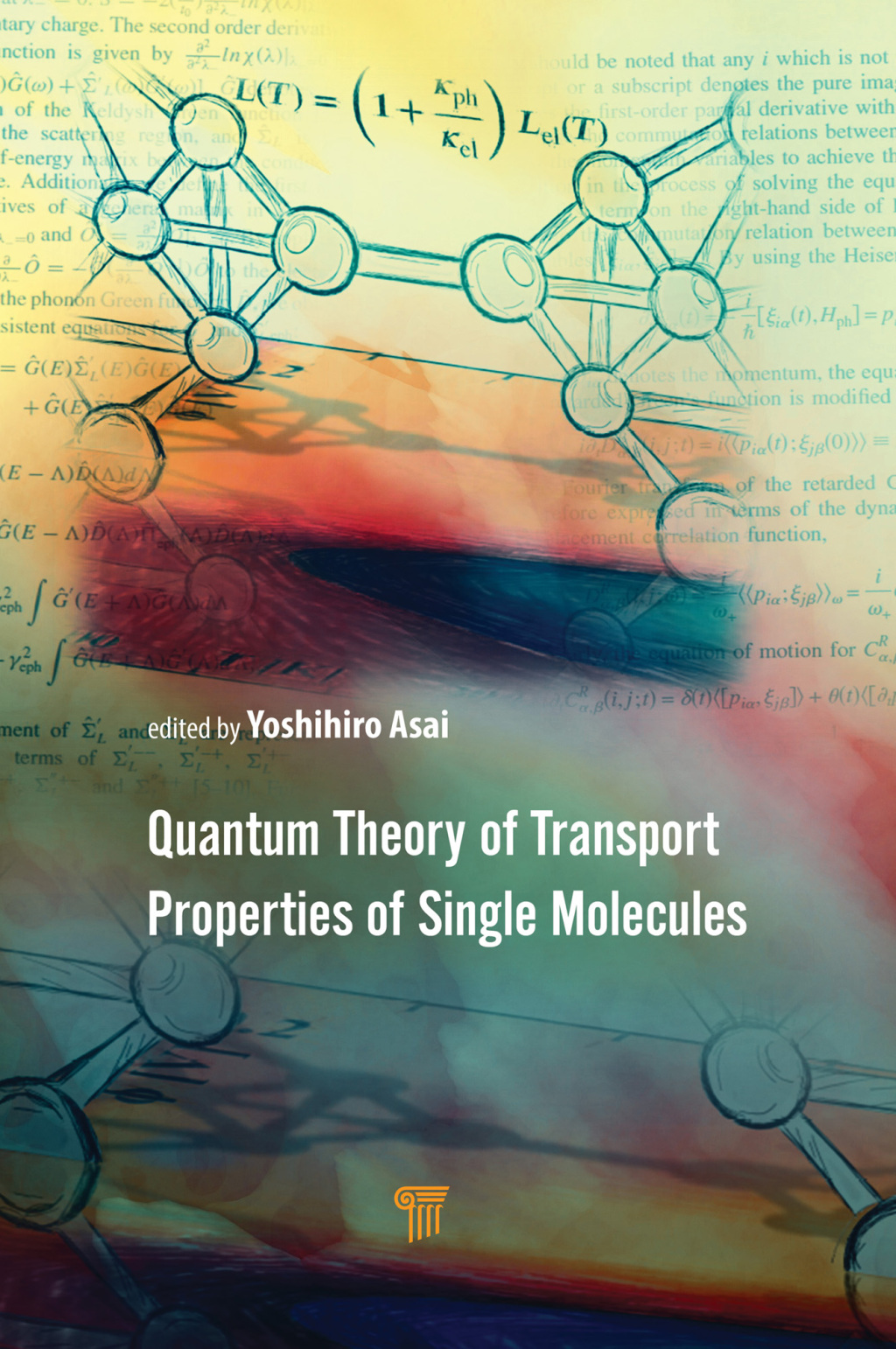 Quantum Theory of Transport Properties of Single Molecules 1st Edition â€“ PDF/EPUB Version Downloadable