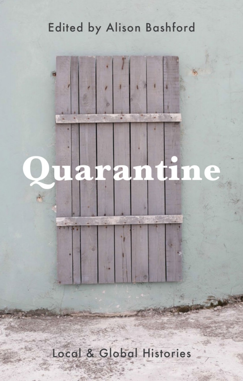 Quarantine Local and Global Histories 1st Edition - (PDF/EPUB Version)
