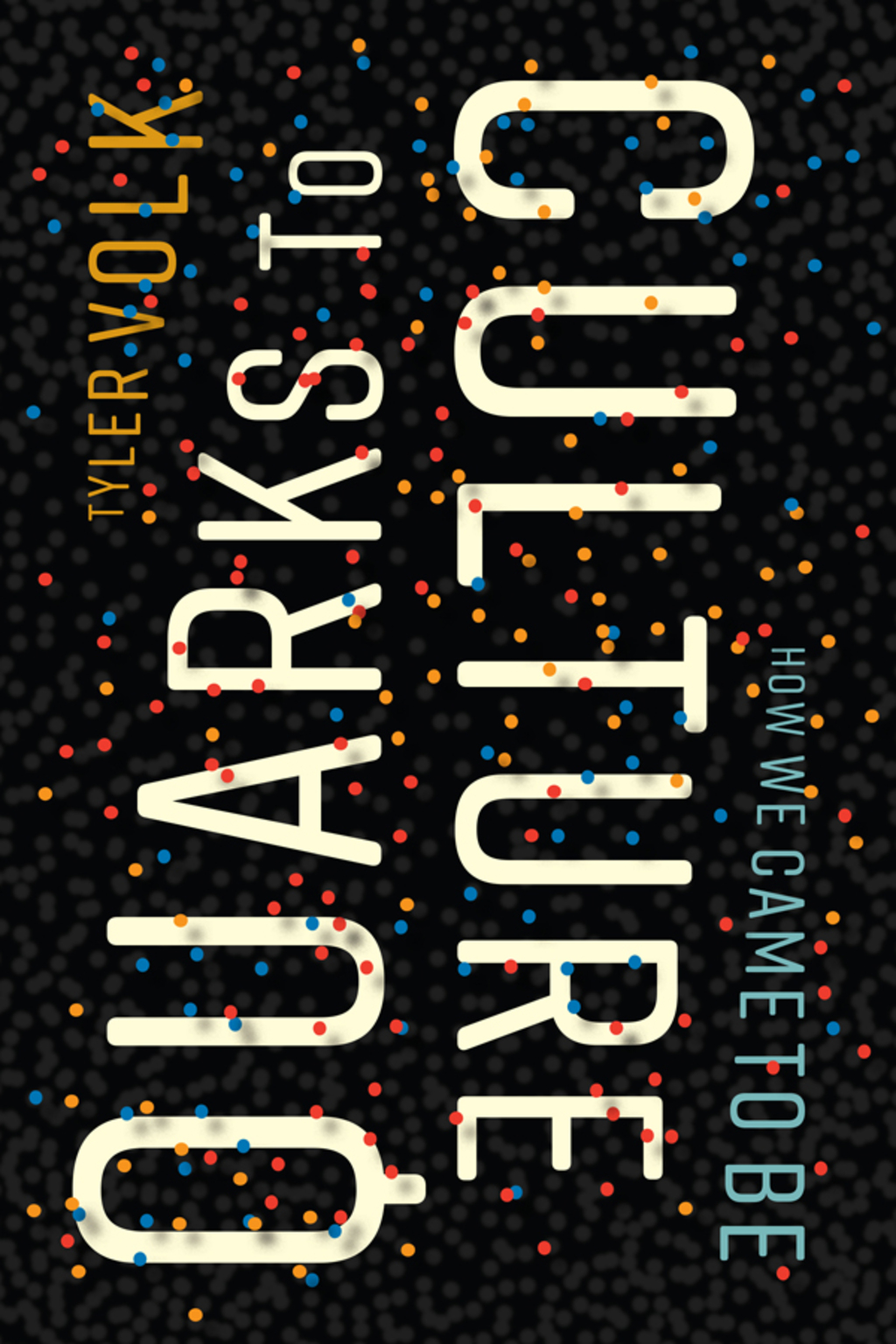 Quarks to Culture How We Came to Be - (PDF/EPUB Version)