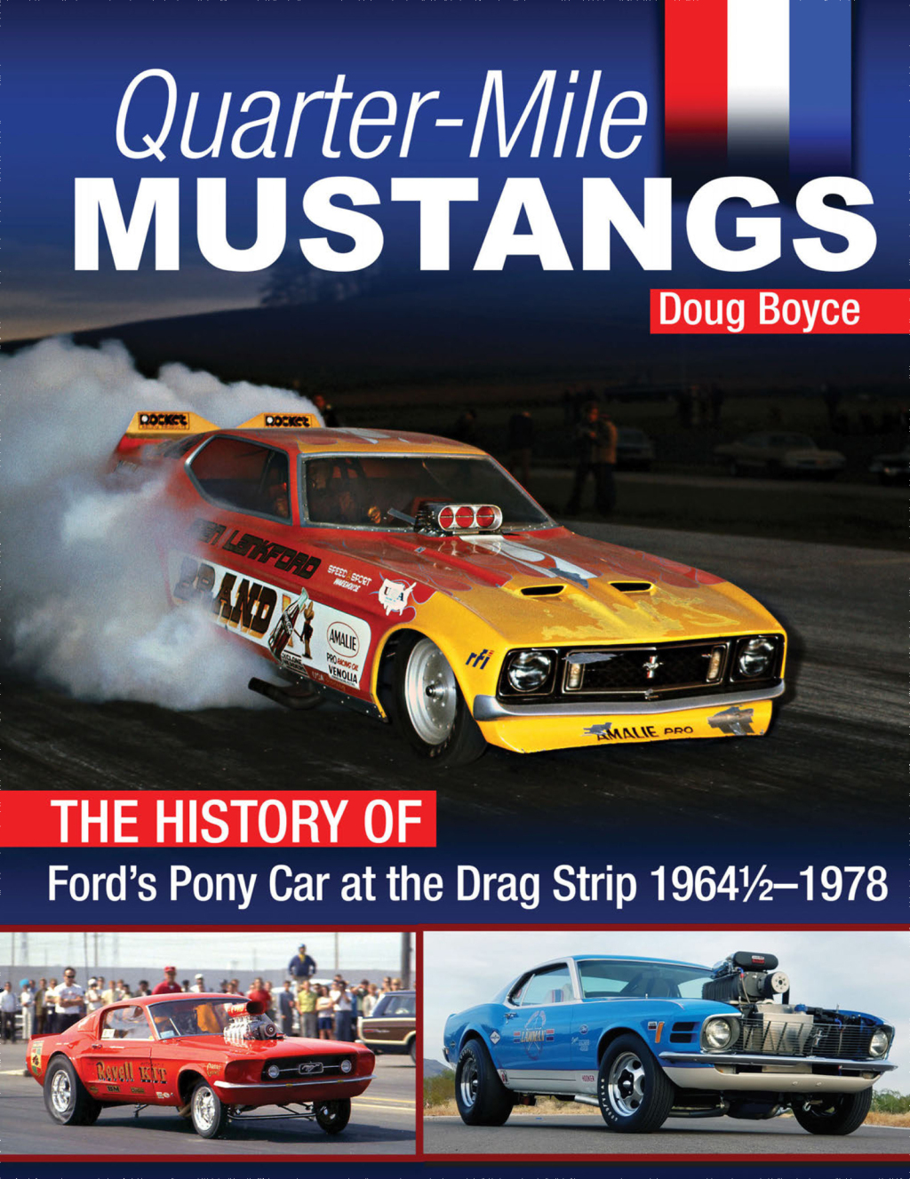 Quarter-Mile Mustangs: The History of Fordâ€™s Pony Car at the Drag Strip 1964-1/2-1978  â€“ PDF/EPUB Version Downloadable