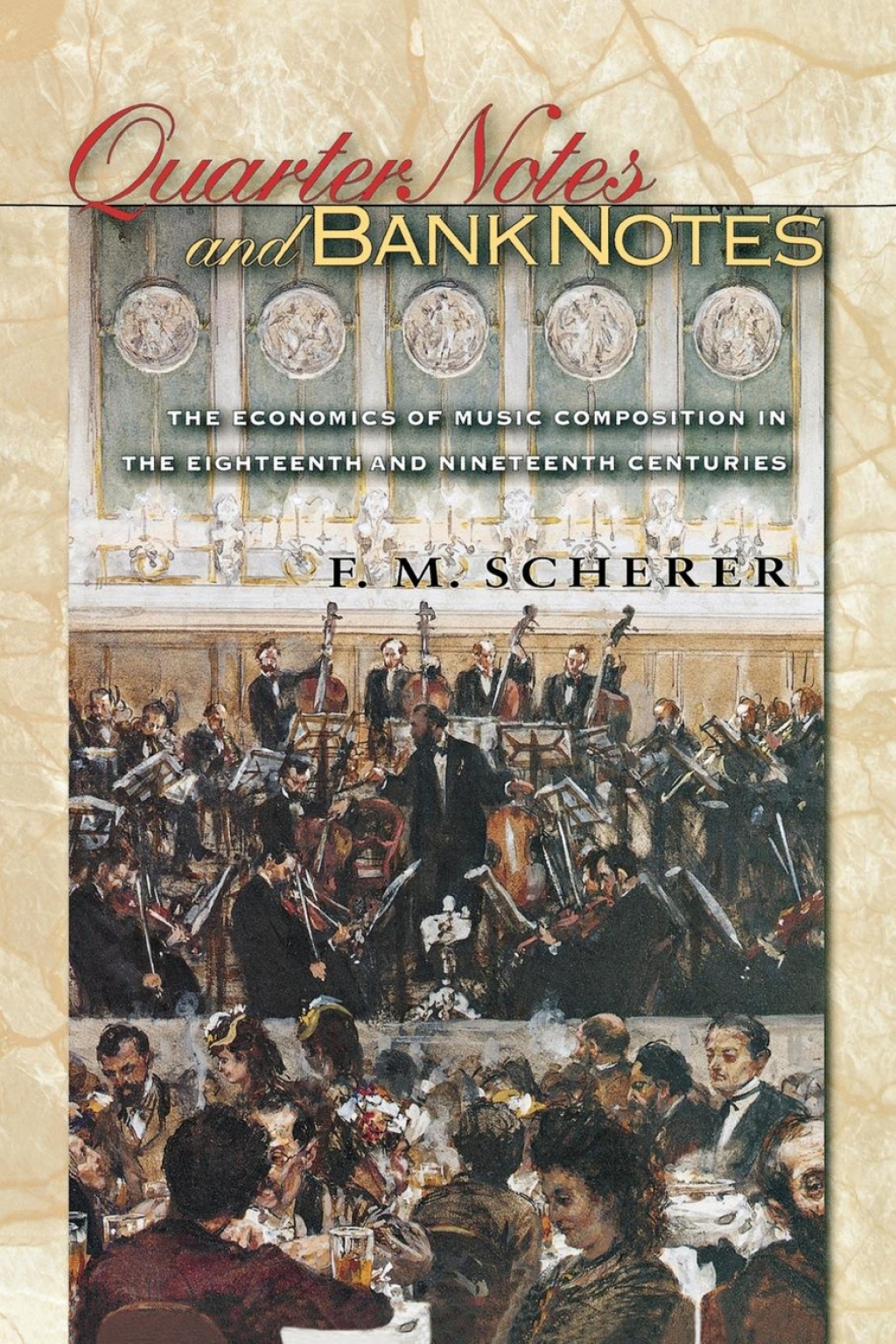 Quarter Notes and Bank Notes The Economics of Music Composition in the Eighteenth and Nineteenth Centuries  â€“ PDF/EPUB Version Downloadable