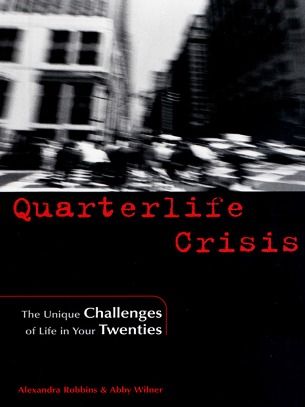 Quarterlife Crisis The Unique Challenges of Life in Your Twenties - (PDF/EPUB Version)