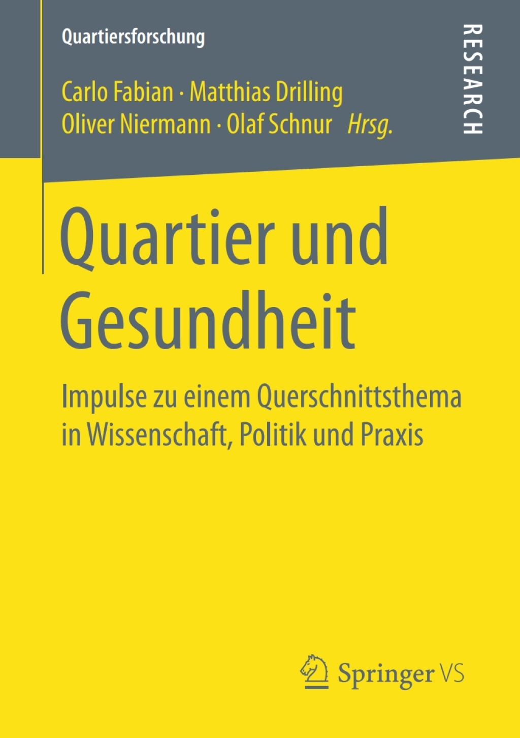 Quartier und Gesundheit Impulse zu einem Querschnittsthema in Wissenschaft, Politik und Praxis  â€“ PDF/EPUB Version Downloadable