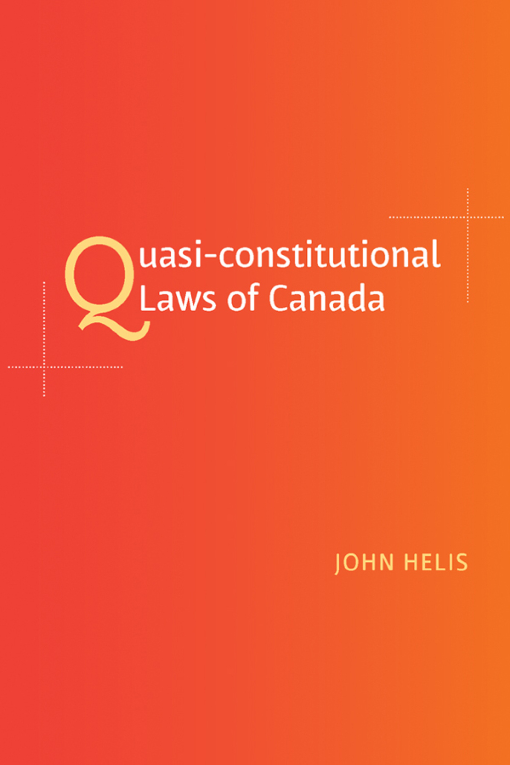 Quasi-constitutional Laws of Canada 1st Edition â€“ PDF/EPUB Version Downloadable