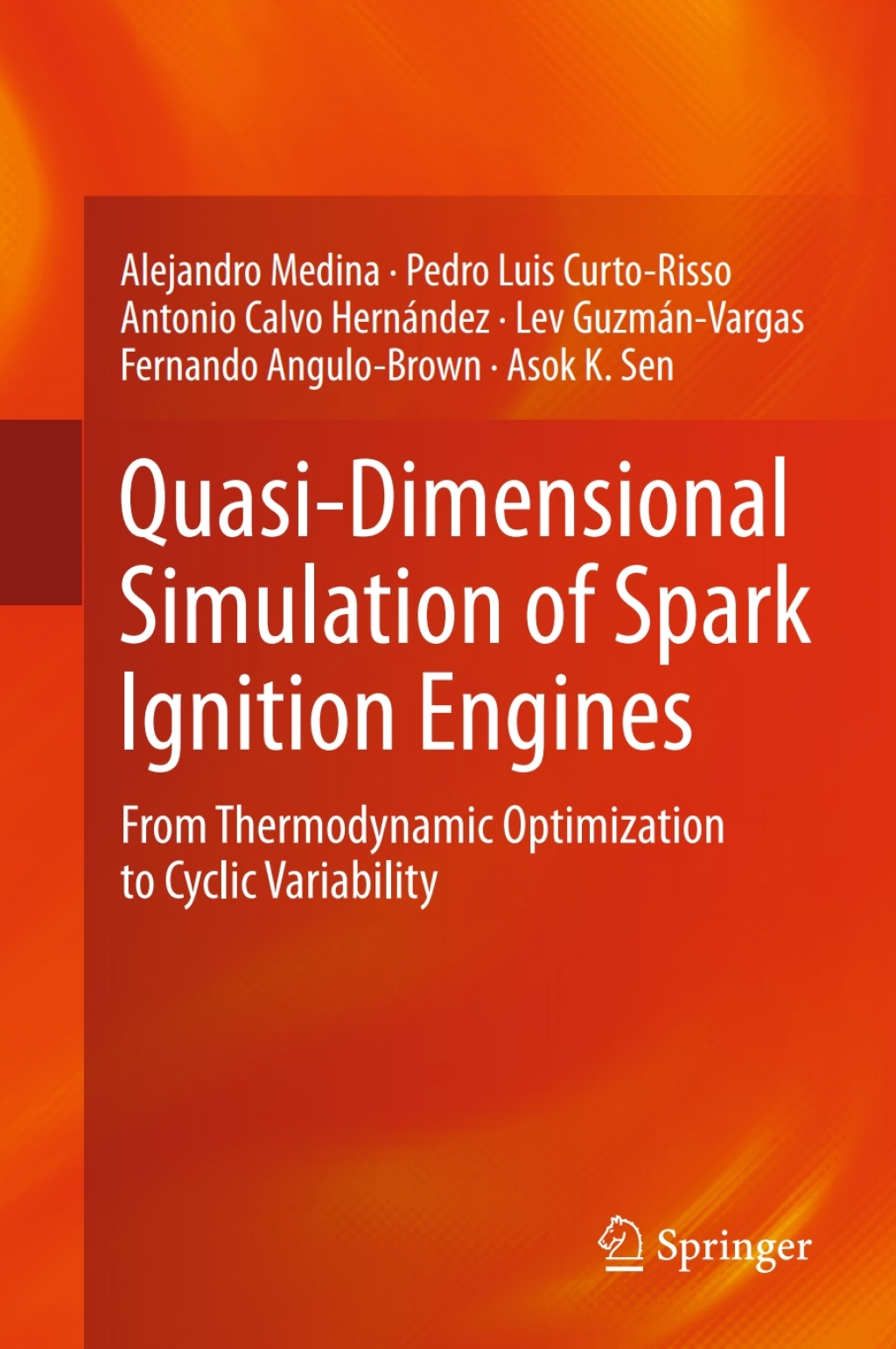 Quasi-Dimensional Simulation of Spark Ignition Engines From Thermodynamic Optimization to Cyclic Variability  â€“ PDF/EPUB Version Downloadable