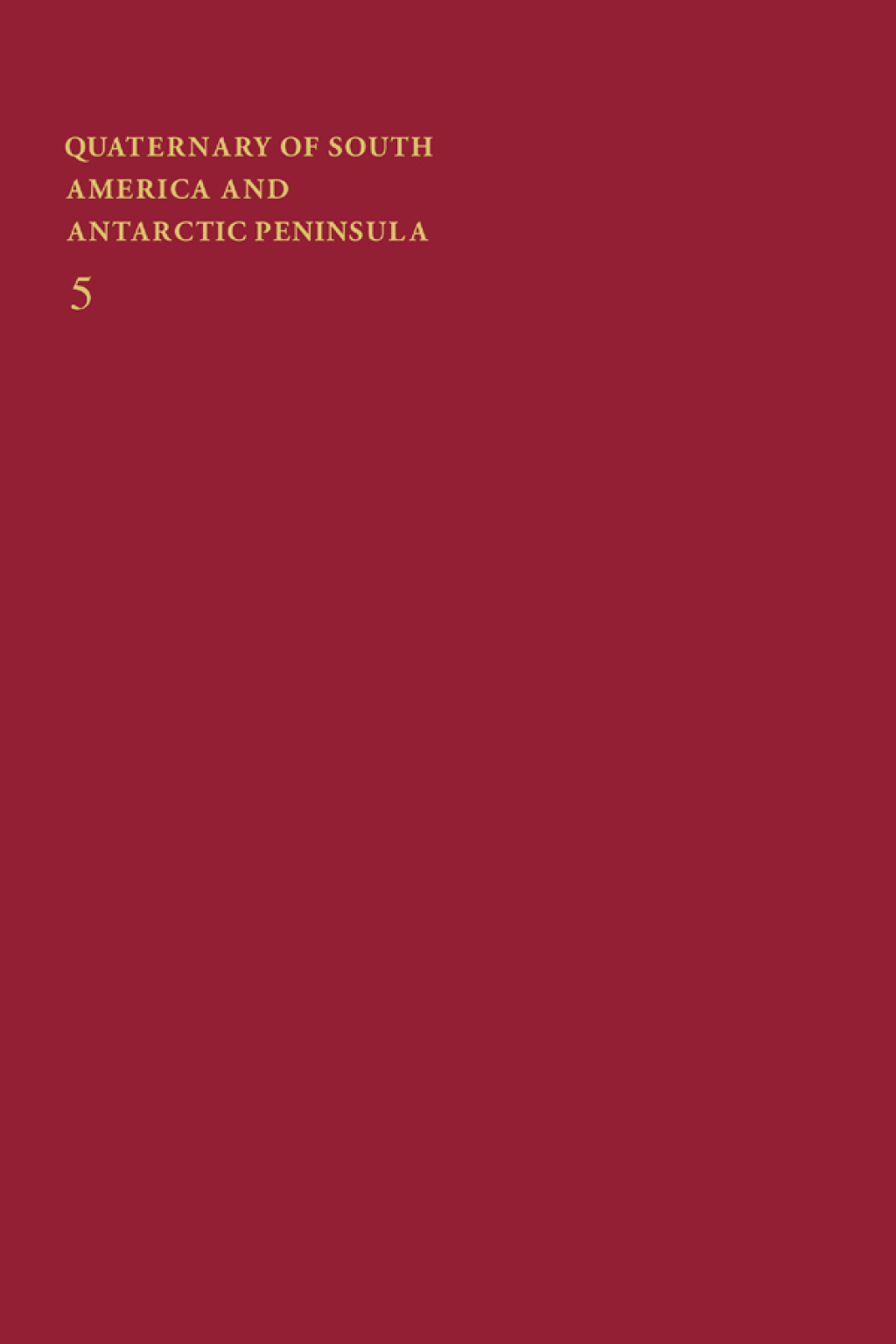 Quaternary of South America and Antarctic Peninsula 1st Edition – PDF/EPUB Version Downloadable Quaternary of South America and Antarctic Peninsula 1st Edition – PDF/EPUB Version Downloadable - Image 1
