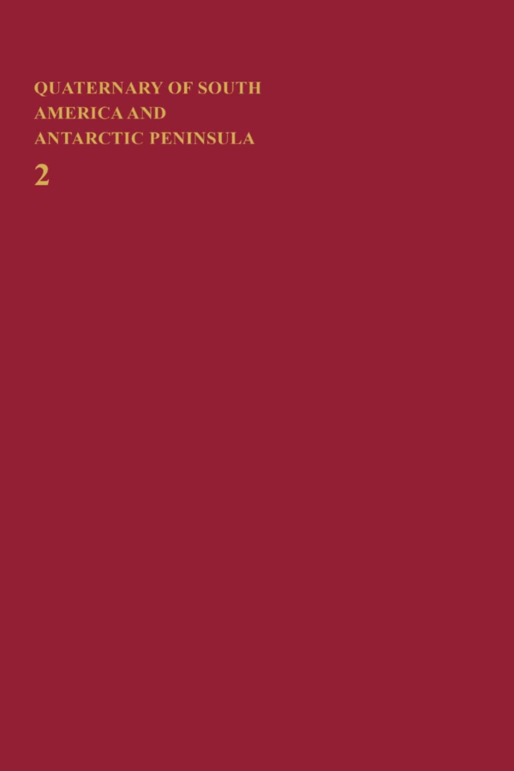 Quaternary of South America and Antarctic Peninsula 1st Edition â€“ PDF/EPUB Version Downloadable