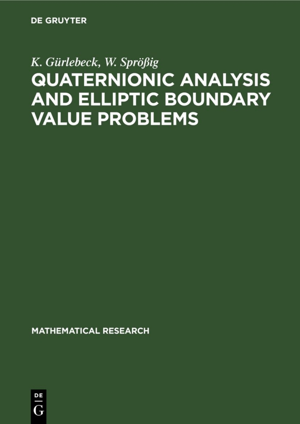 Quaternionic Analysis and Elliptic Boundary Value Problems 1st Edition â€“ PDF/EPUB Version Downloadable