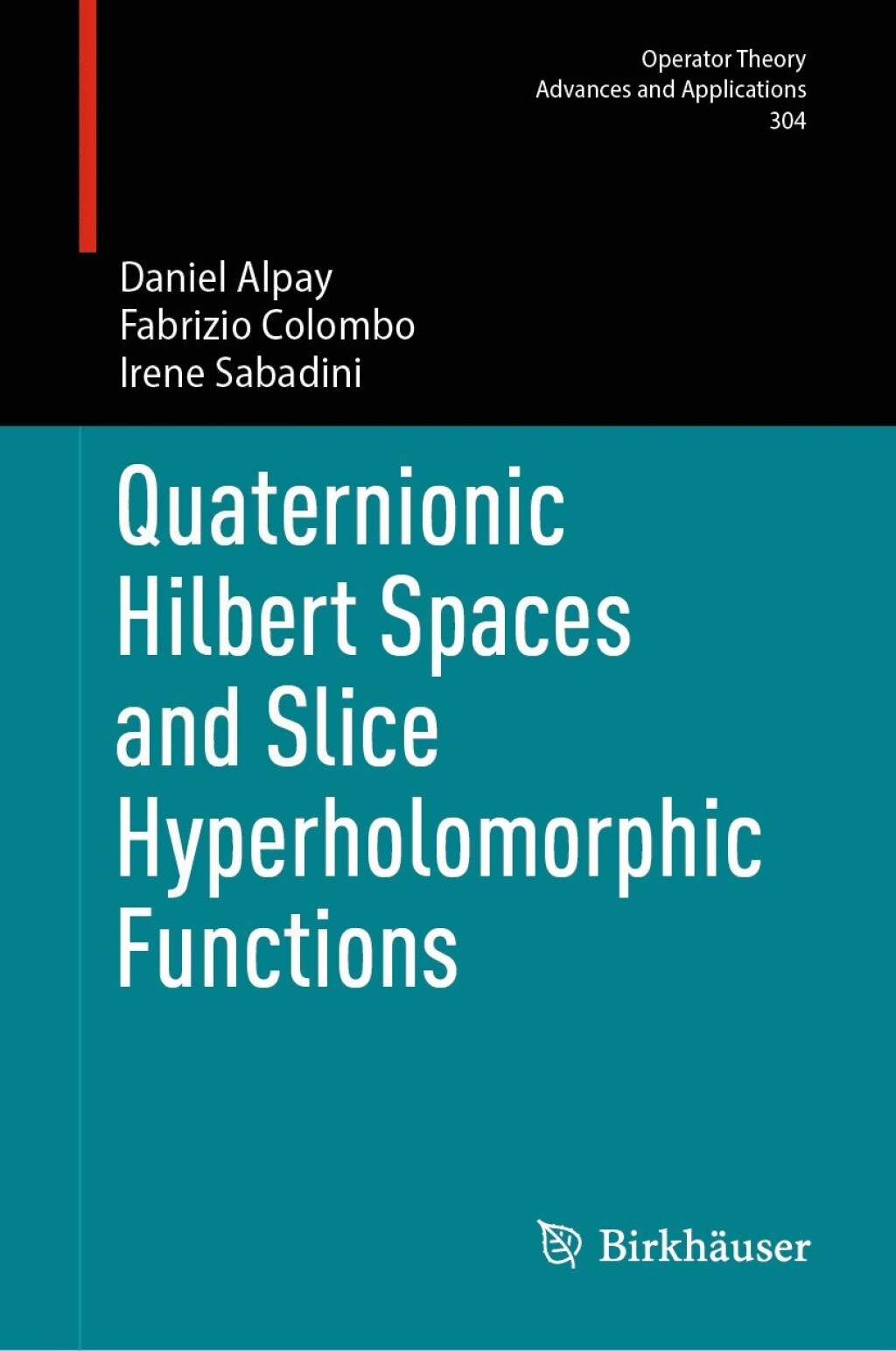 Quaternionic Hilbert Spaces and Slice Hyperholomorphic Functions  â€“ PDF/EPUB Version Downloadable