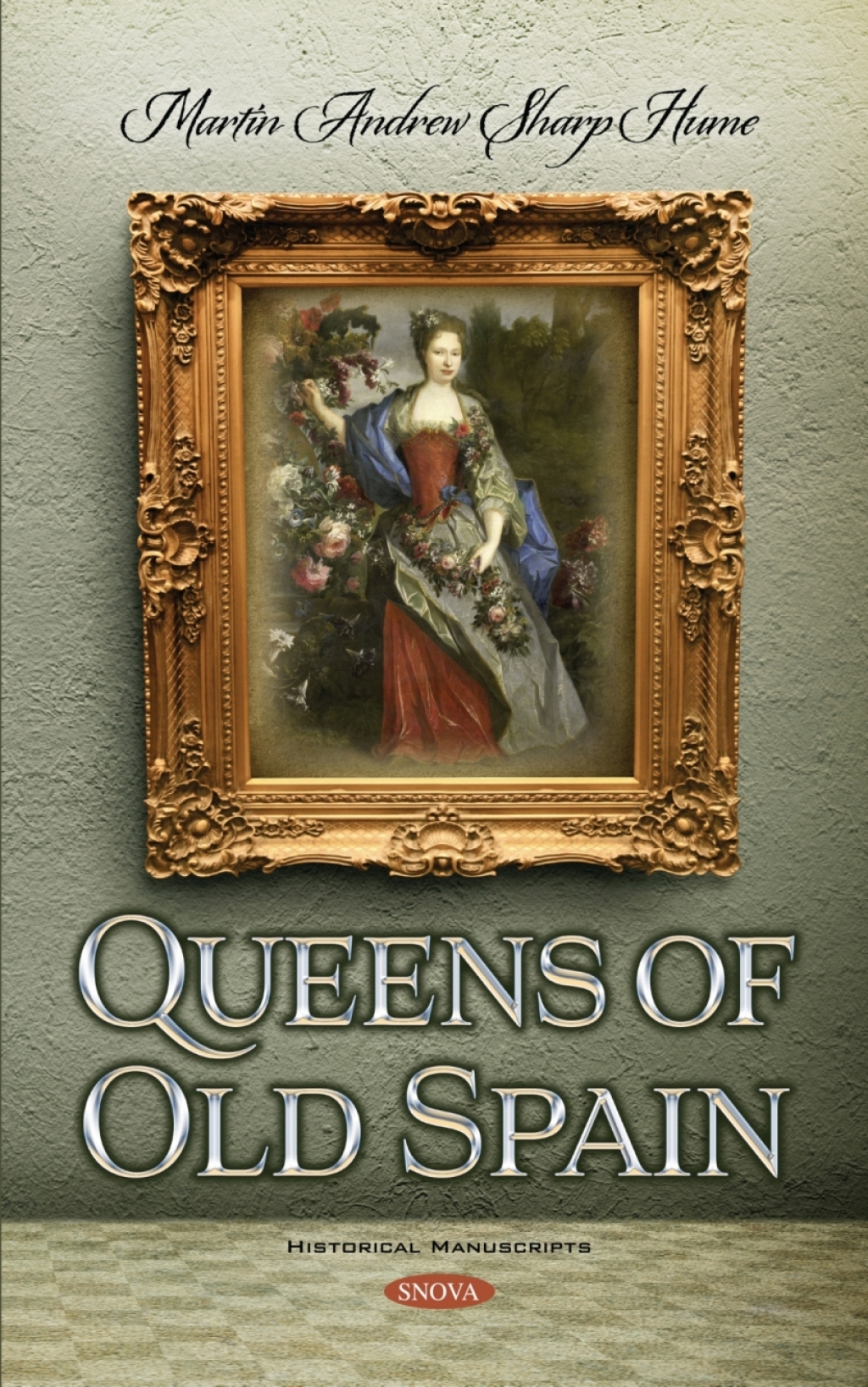Queens of Old Spain  â€“ PDF/EPUB Version Downloadable