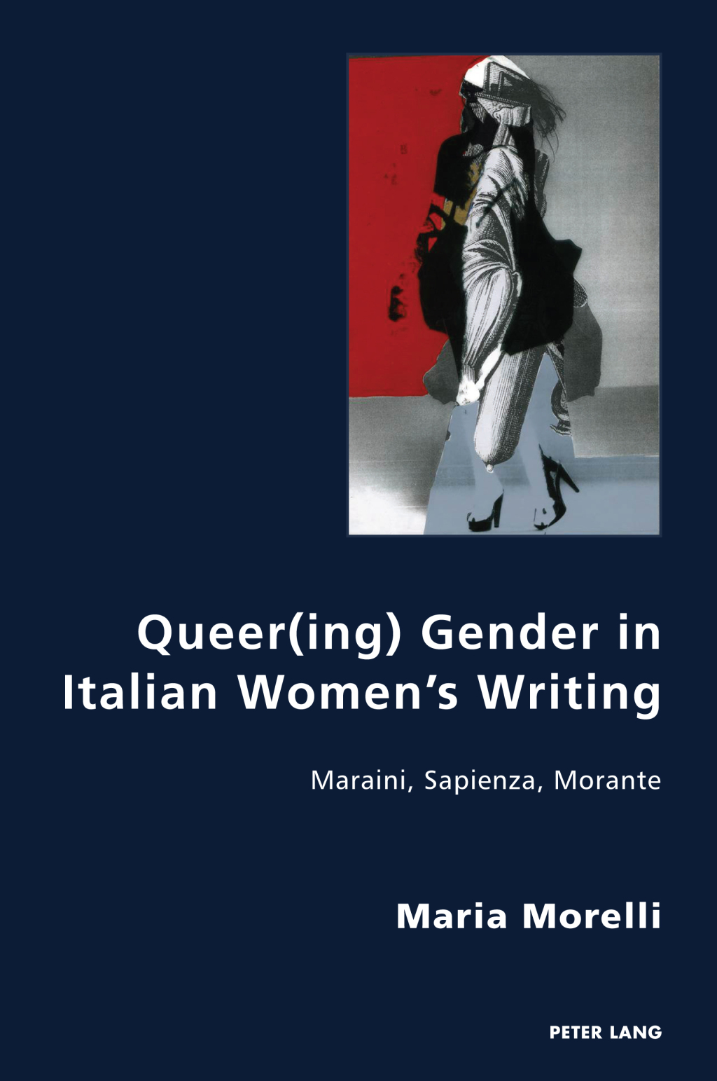 Queer(ing) Gender in Italian Womenâ€™s Writing Maraini, Sapienza, Morante 1st Edition â€“ PDF/EPUB Version Downloadable